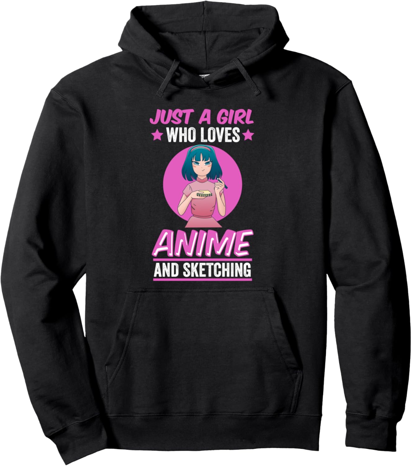 Just A Girl Who Loves Anime and Sketching - Anime Pullover Hoodie