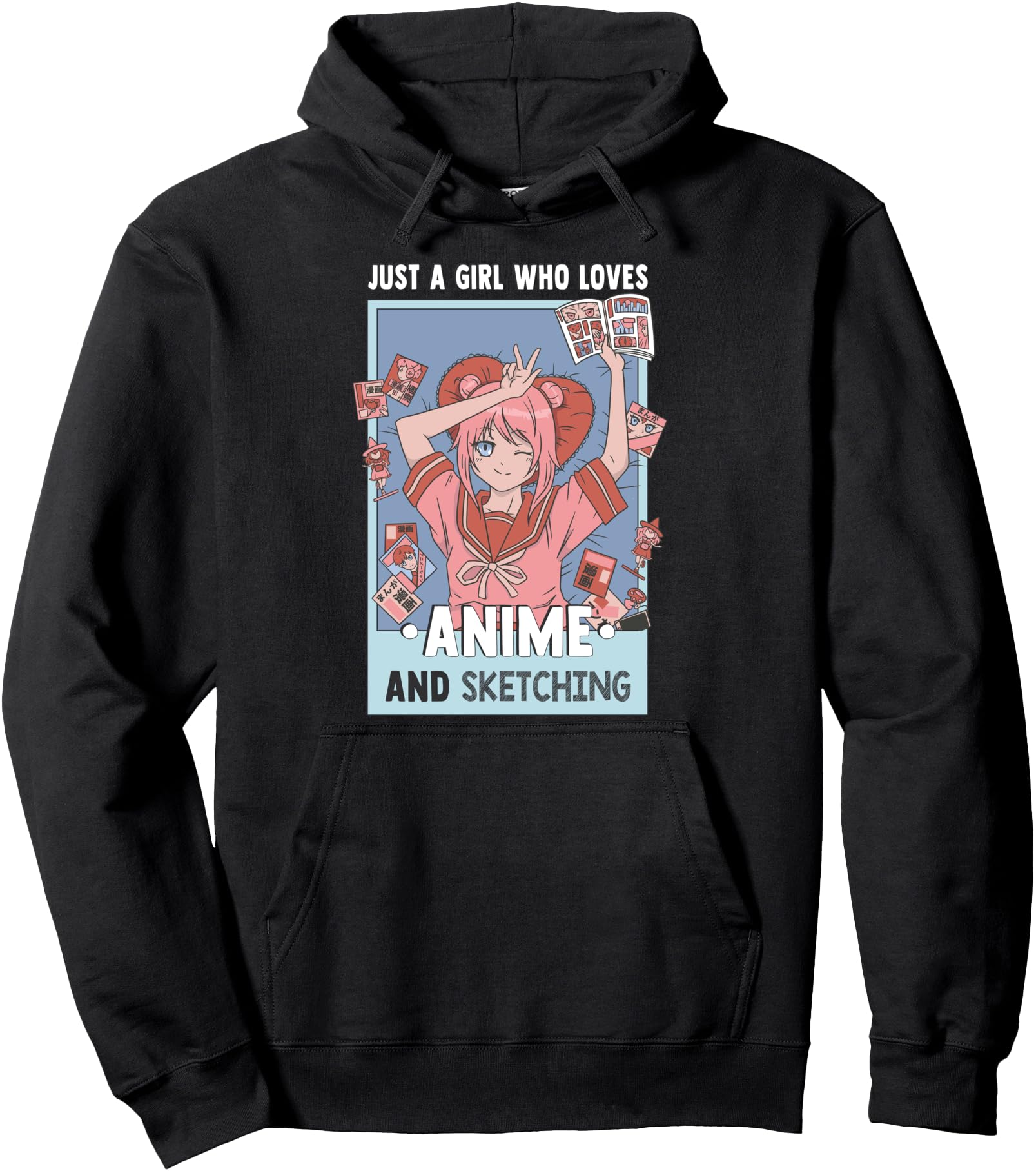 Otaku Anime Girl Just A Girl Who Loves Anime And Sketching Pullover Hoodie