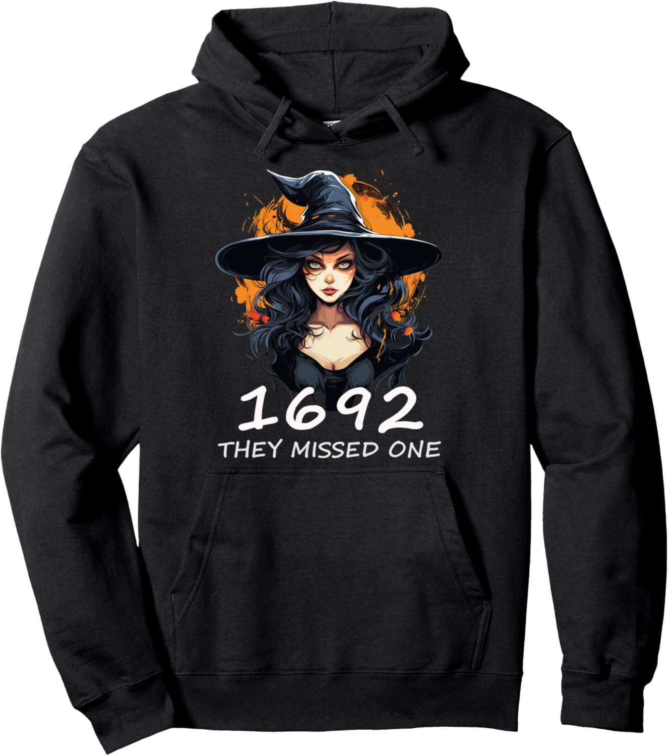 1692 They Missed One Funny Salem Halloween Pullover Hoodie