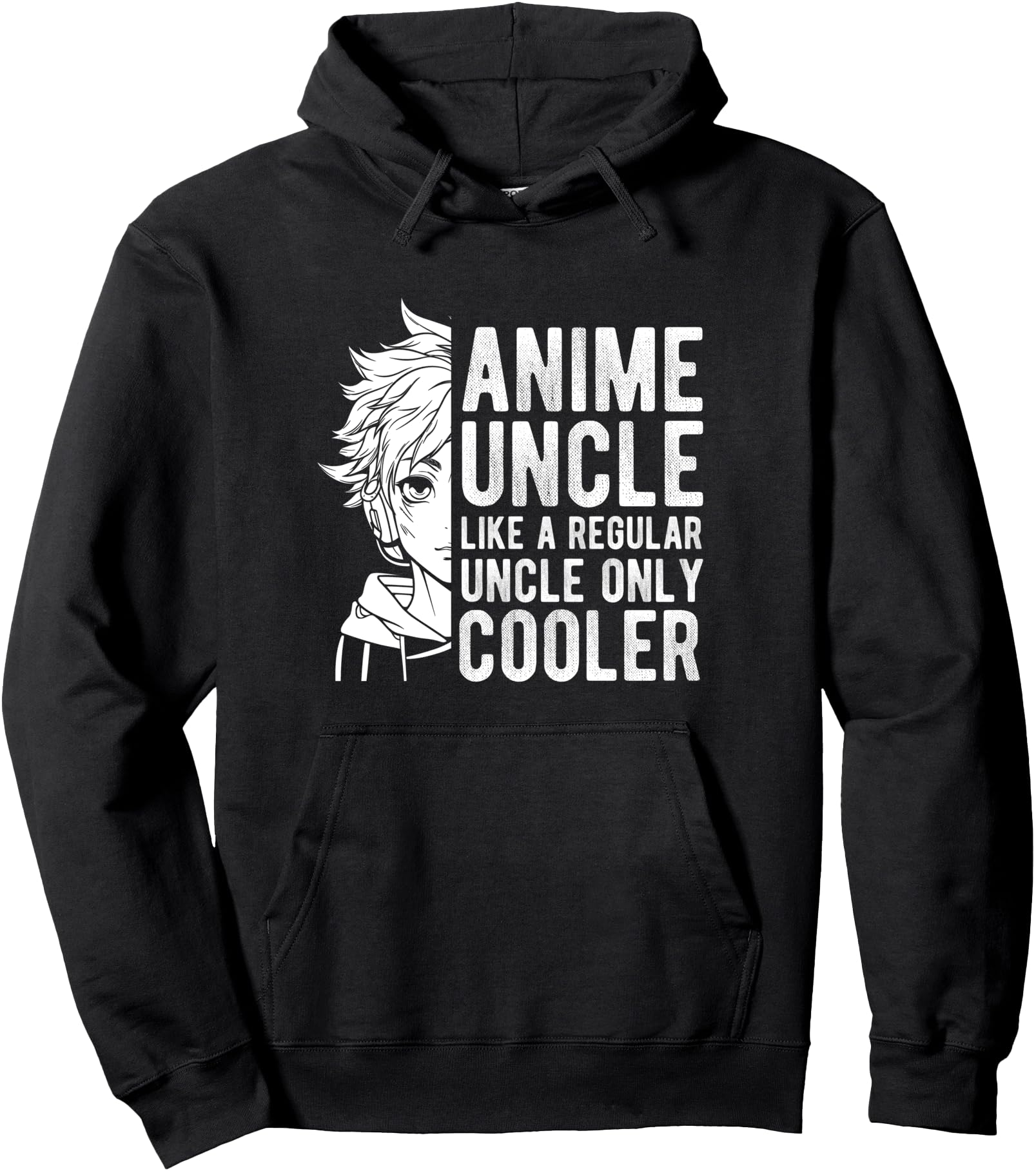 Anime Uncle LIKE A REGULAR Uncle ONLY COOLER Anime Lover Pullover Hoodie