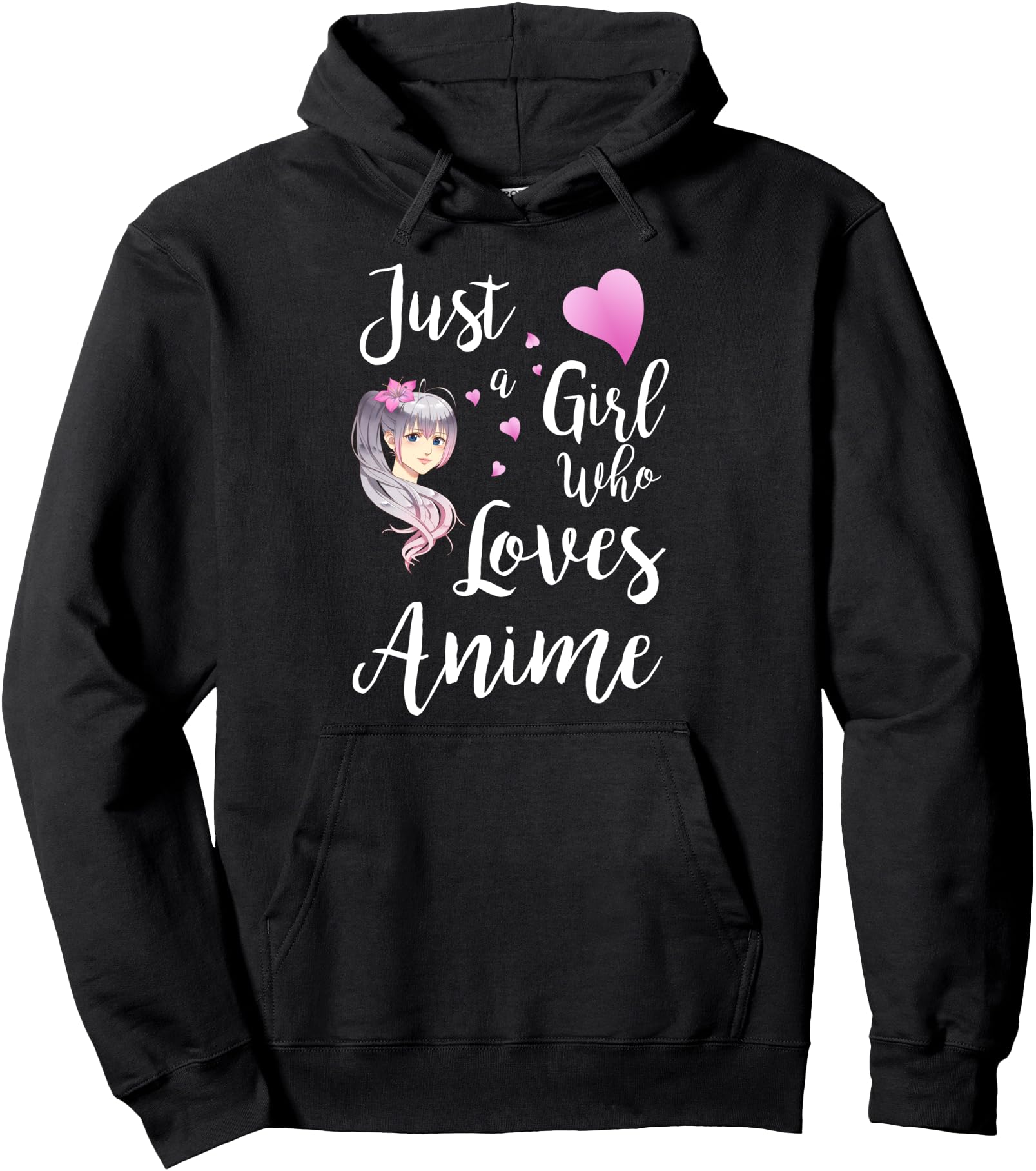 Just A Girl Who Loves Anime Japanese adolescent Pullover Hoodie