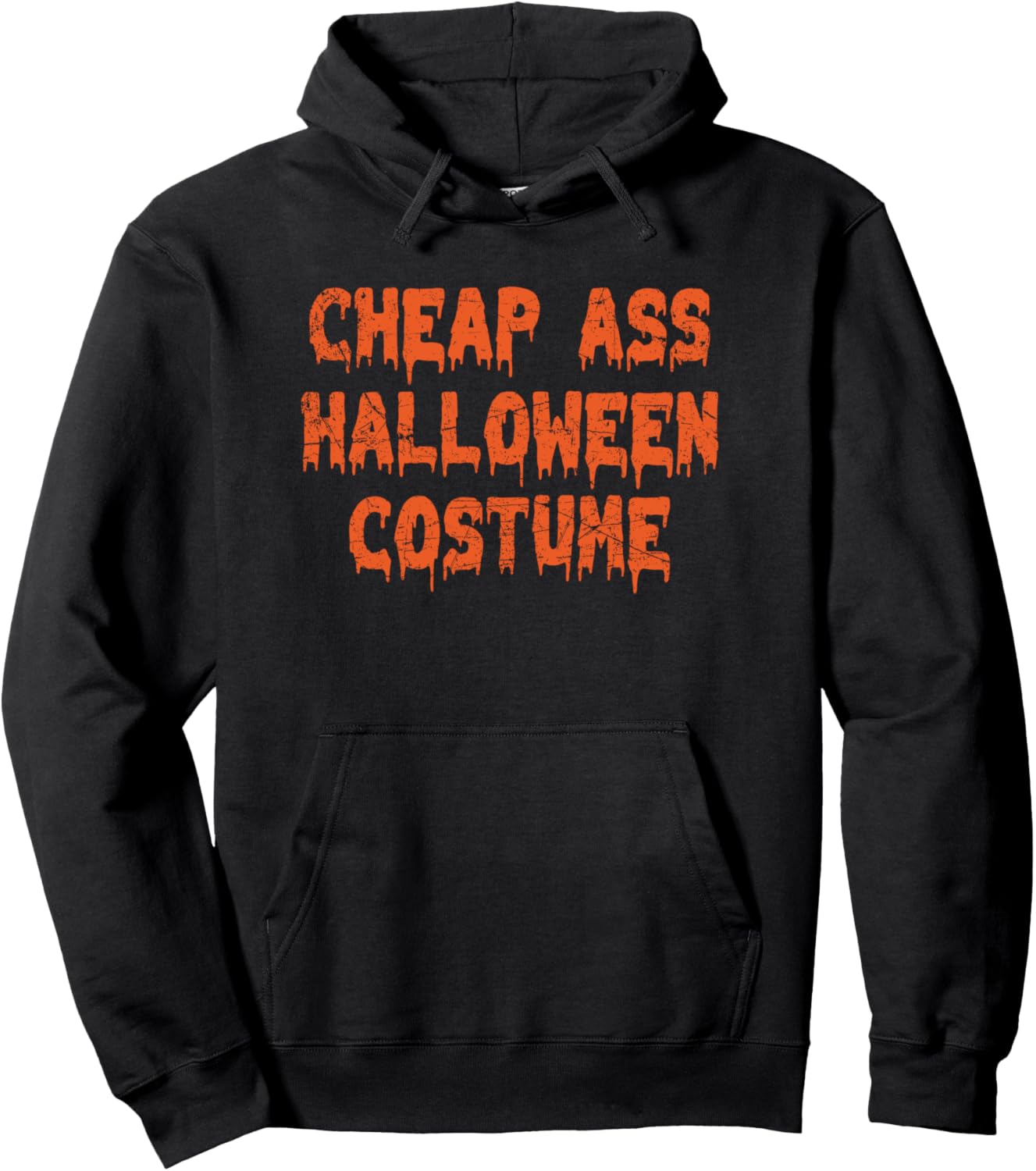 Cheap Ass Halloween Costume Pullover Hoodie