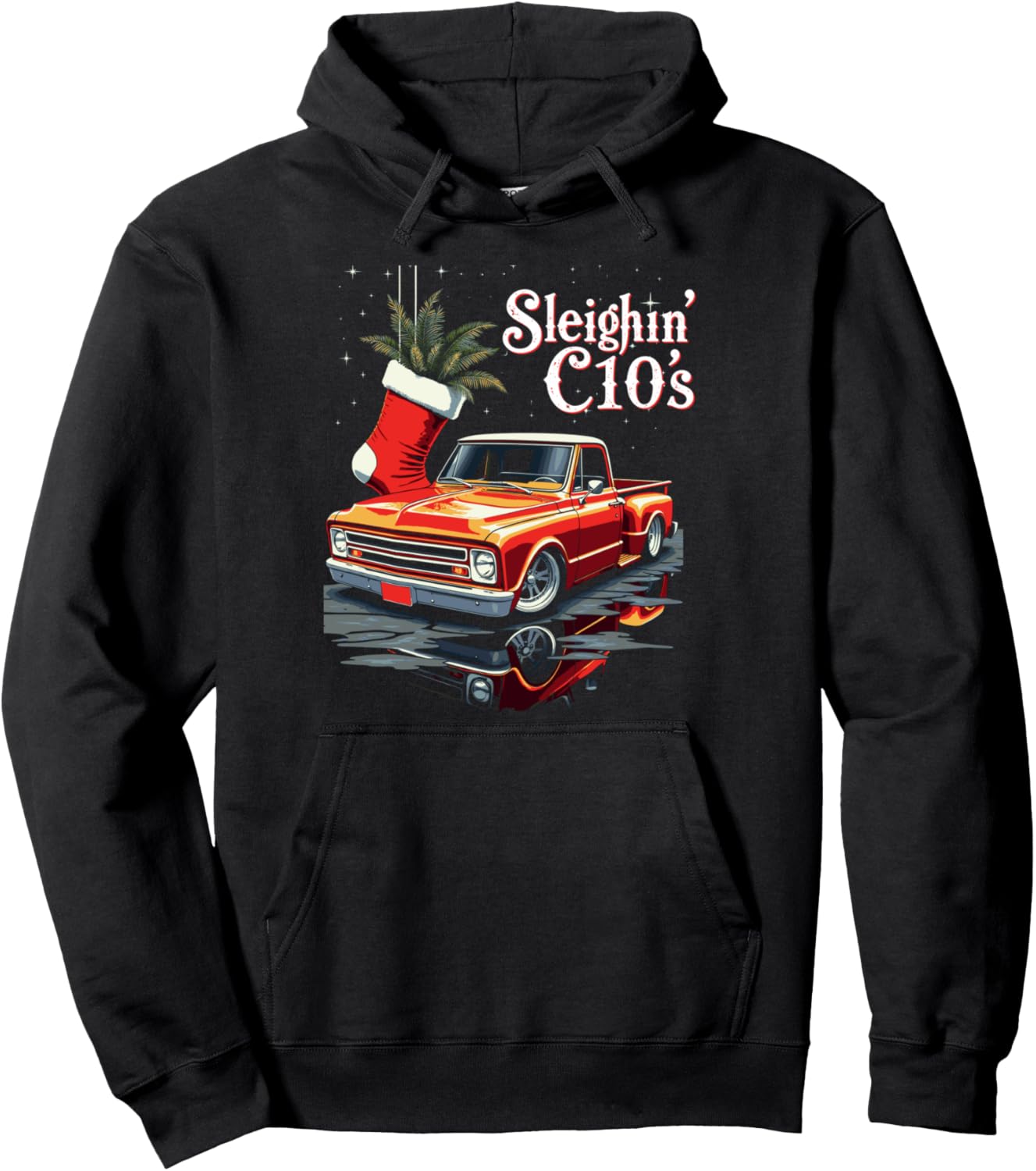 Christmas Holiday Slaighin' C10's 1967 Old School C10 Truck Pullover Hoodie