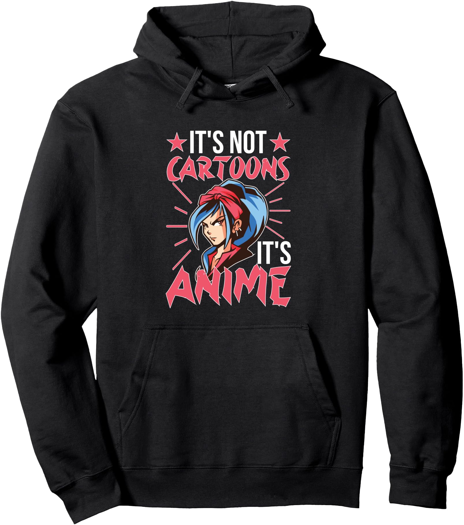 It's Not Cartoons, It's Anime Pullover Hoodie