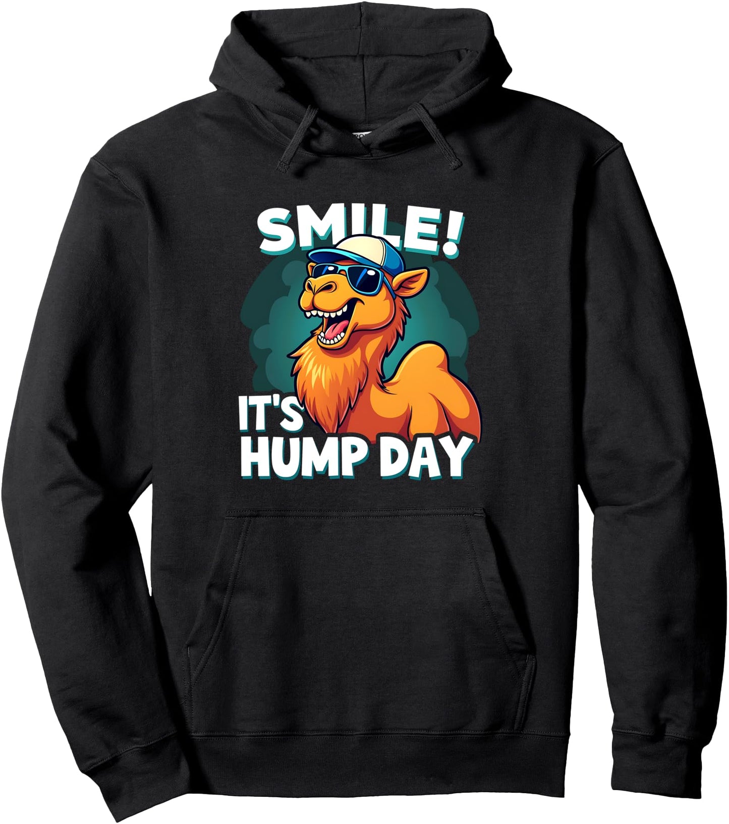 Funny Camel Smile! It's Hump Day Funny Hump Day Pullover Hoodie