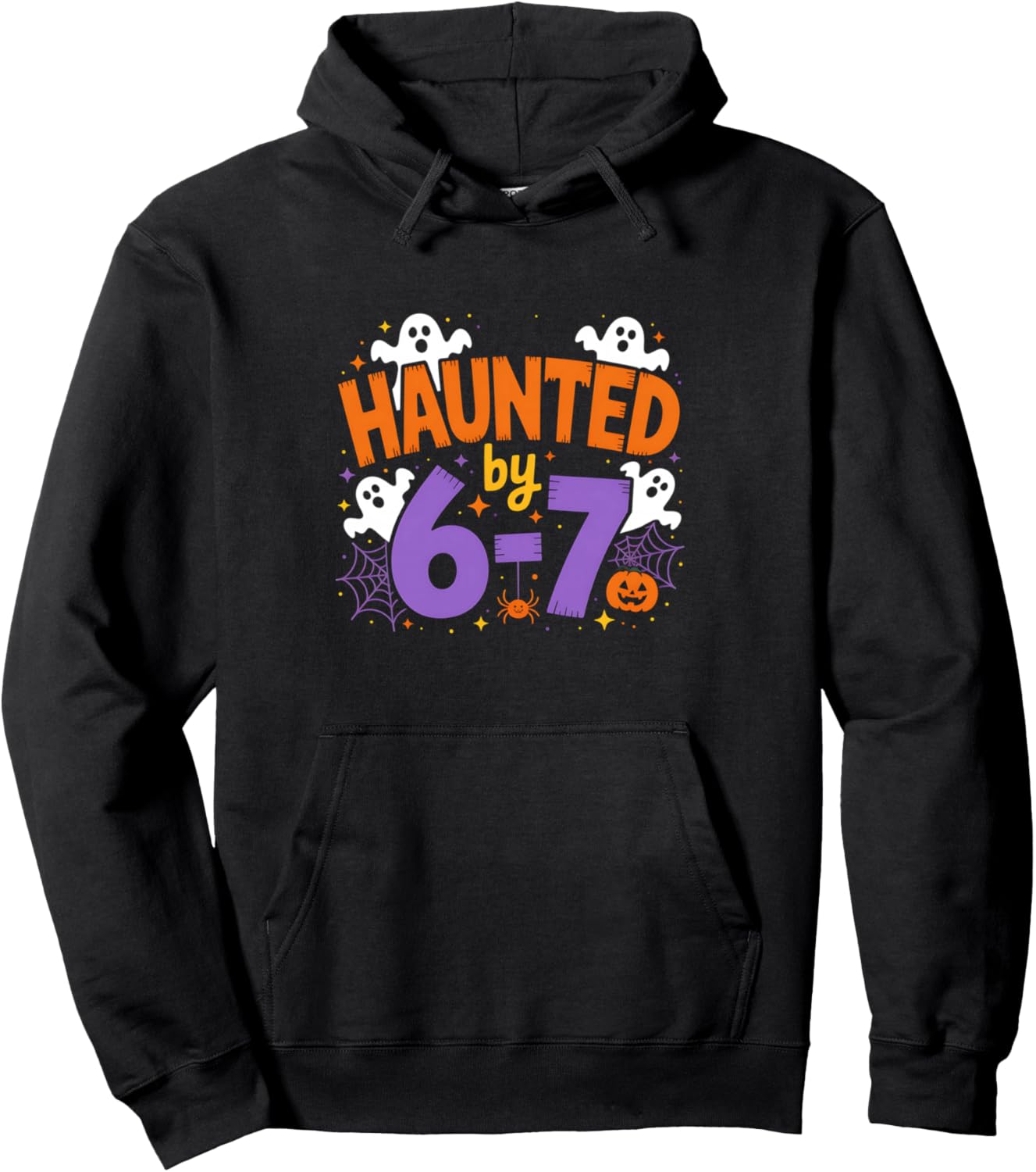 Haunted by 6-7 Halloween Ghosts and Spiders Design Pullover Hoodie