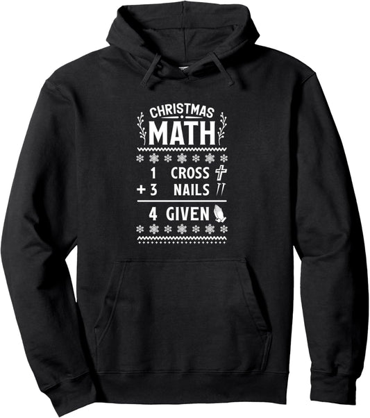 1 Cross 3 Nails 4 Given Christmas Math Puns Christian Jesus Pullover Hoodie