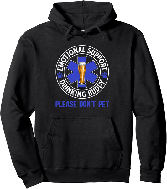 Adult Funny Drinking Emotional Support Drinking Buddy Pullover Hoodie