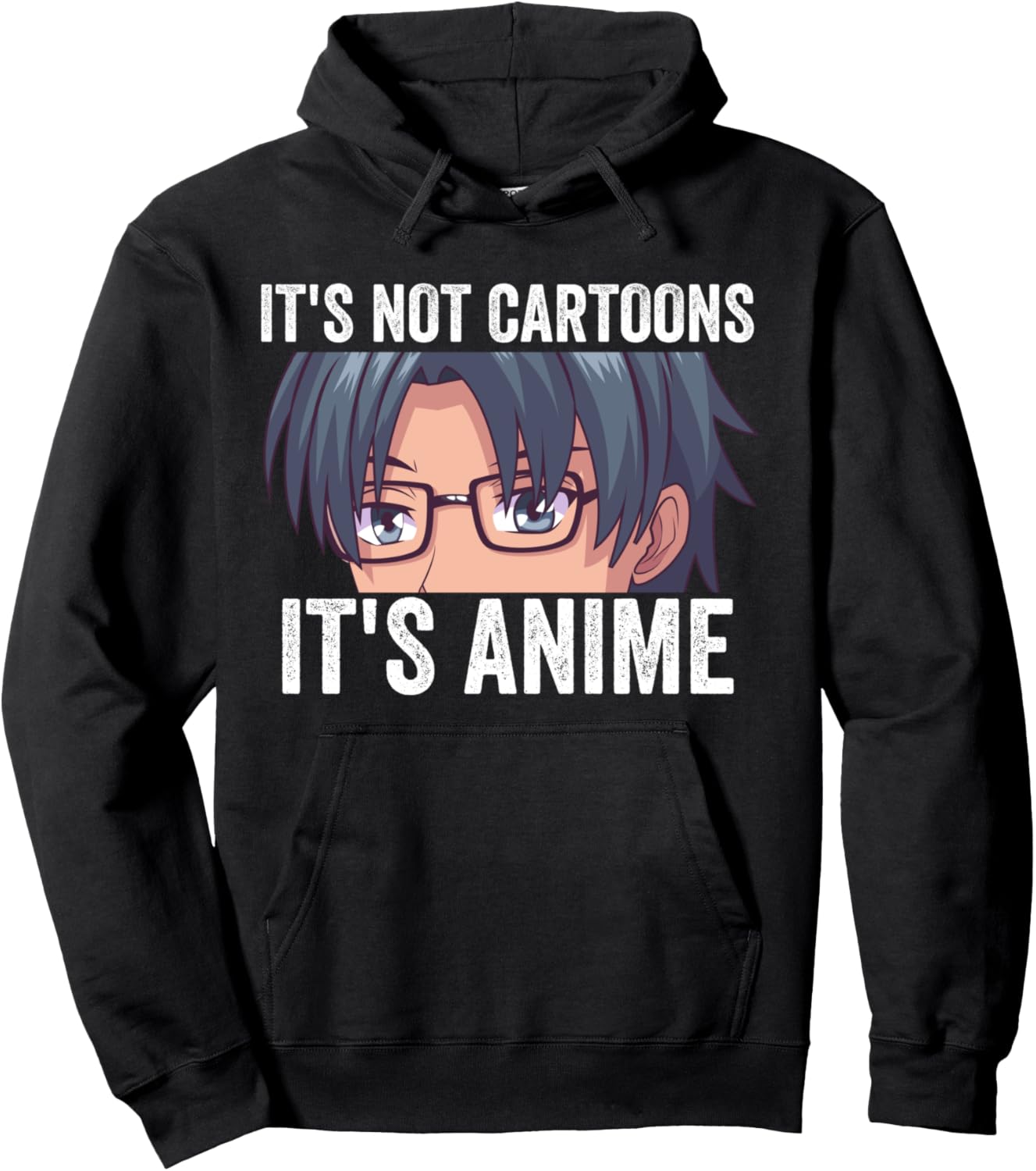 Funny Teen Anime Weeb Idea - It's Not Cartoons It's Anime Pullover Hoodie