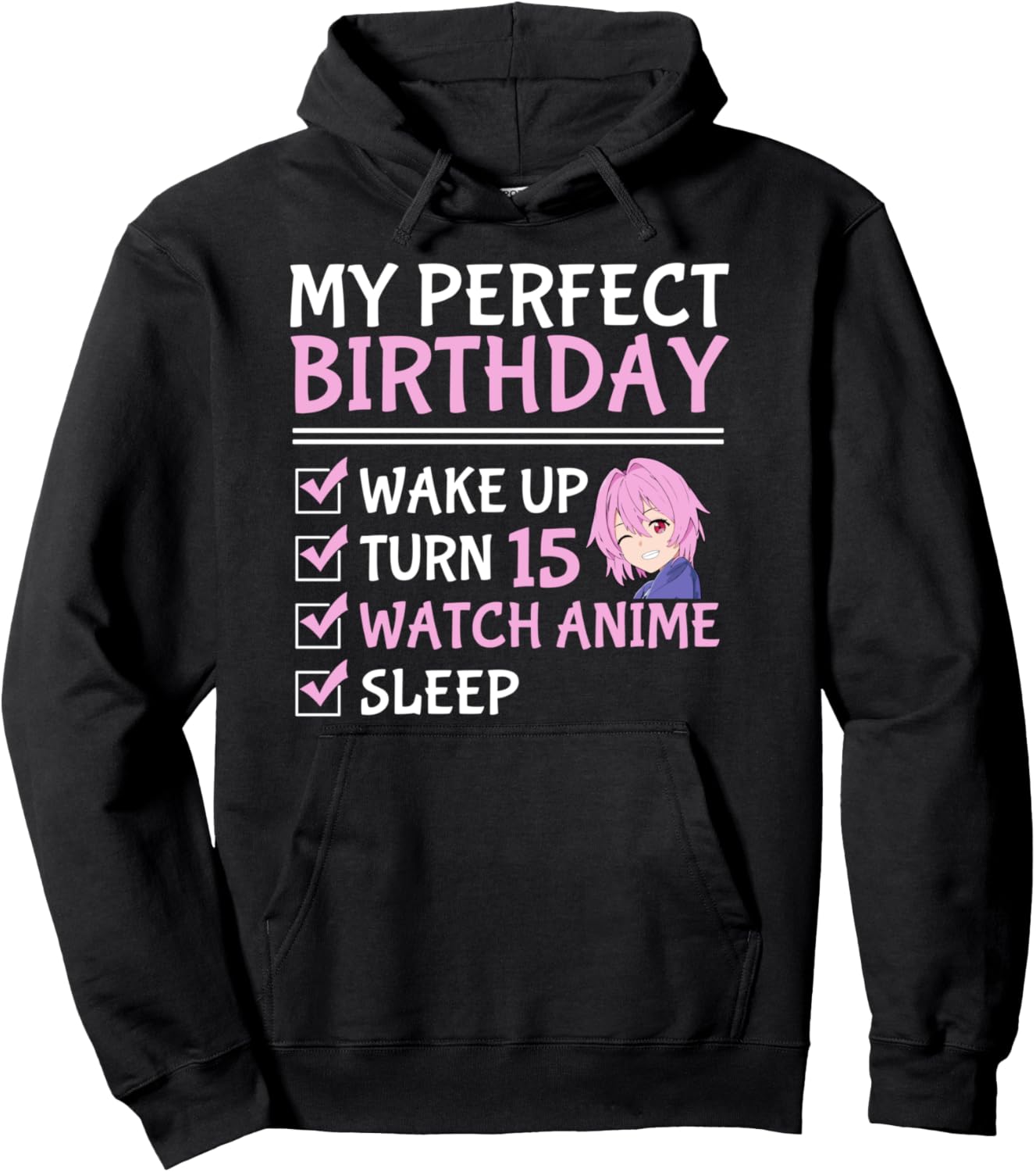 15th Perfect Birthday Watch Anime 15 Years Old Anime Girls Pullover Hoodie