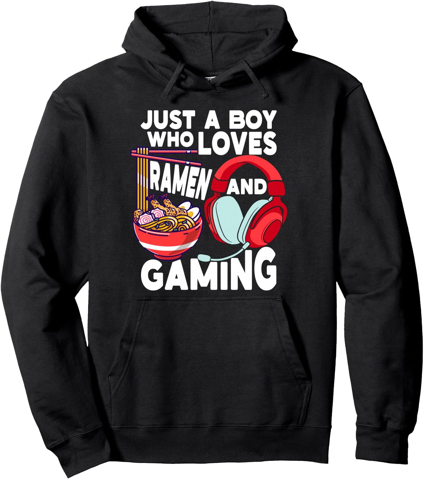 Just A Boy Who Loves Ramen And Gaming Japan Anime Video Game Pullover Hoodie