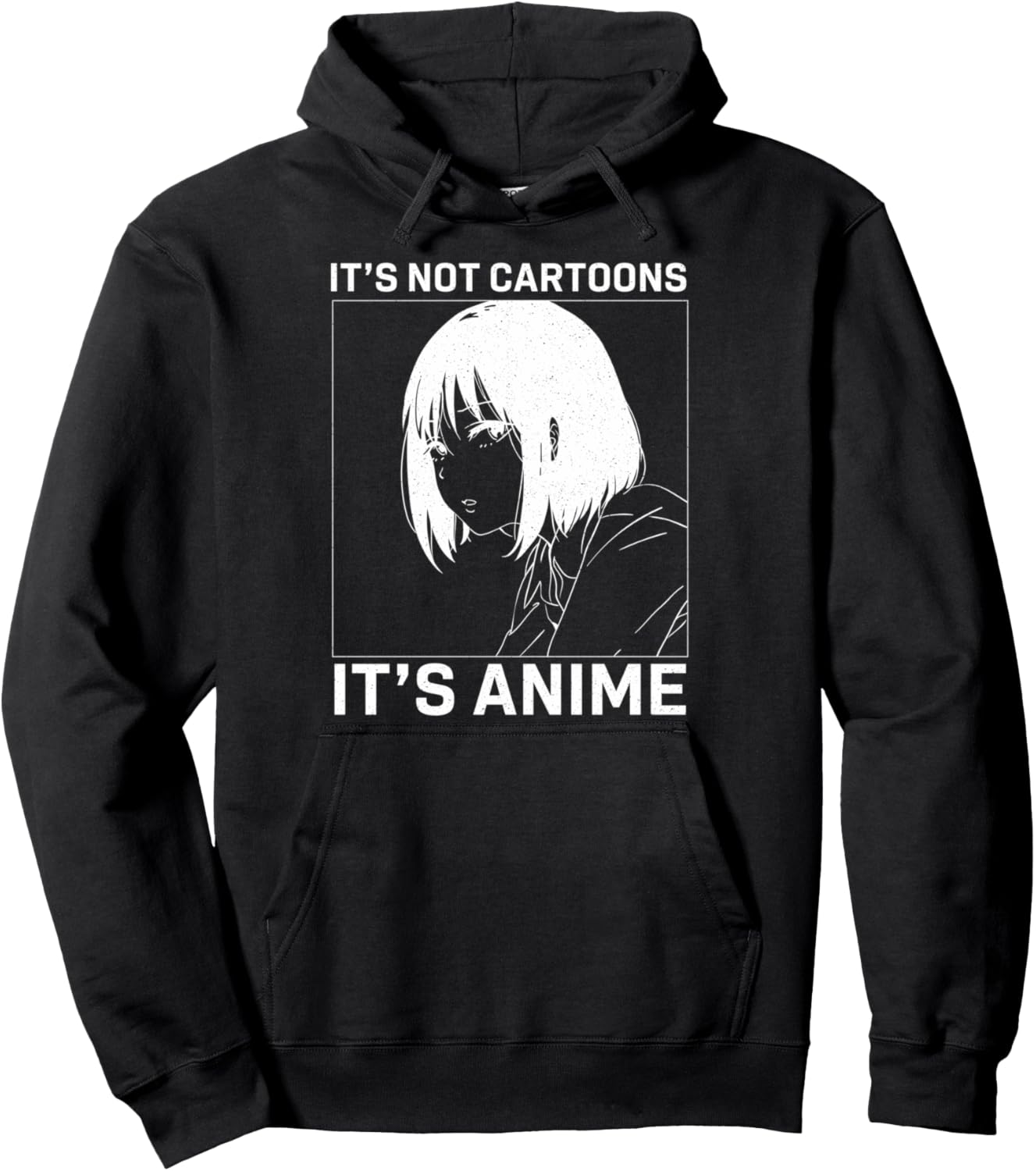 It's Not Cartoons It's Anime Pullover Hoodie