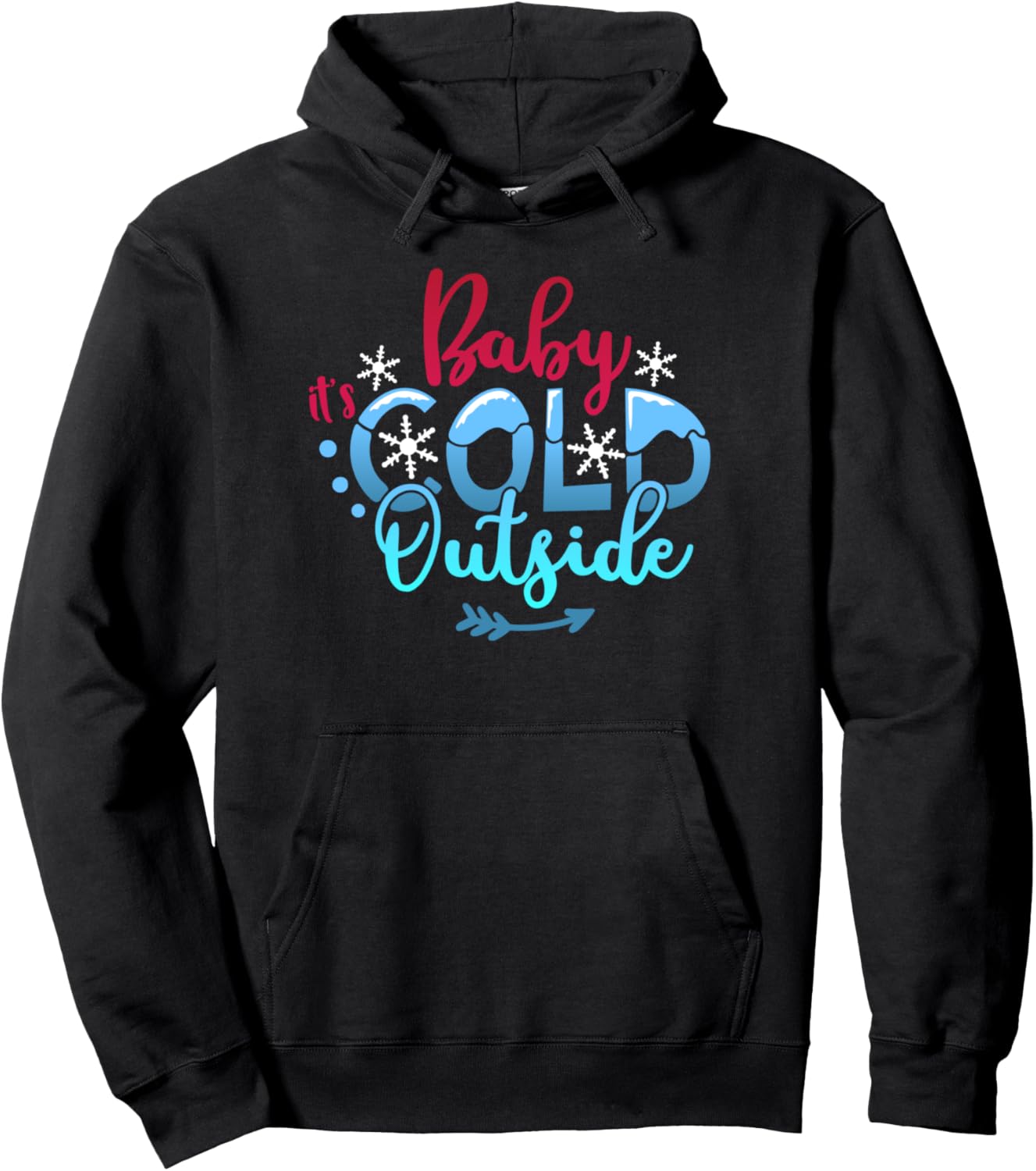 Christmas BABY IT'S COLD OUTSIDE Funny Retro Women Mom Girls Pullover Hoodie