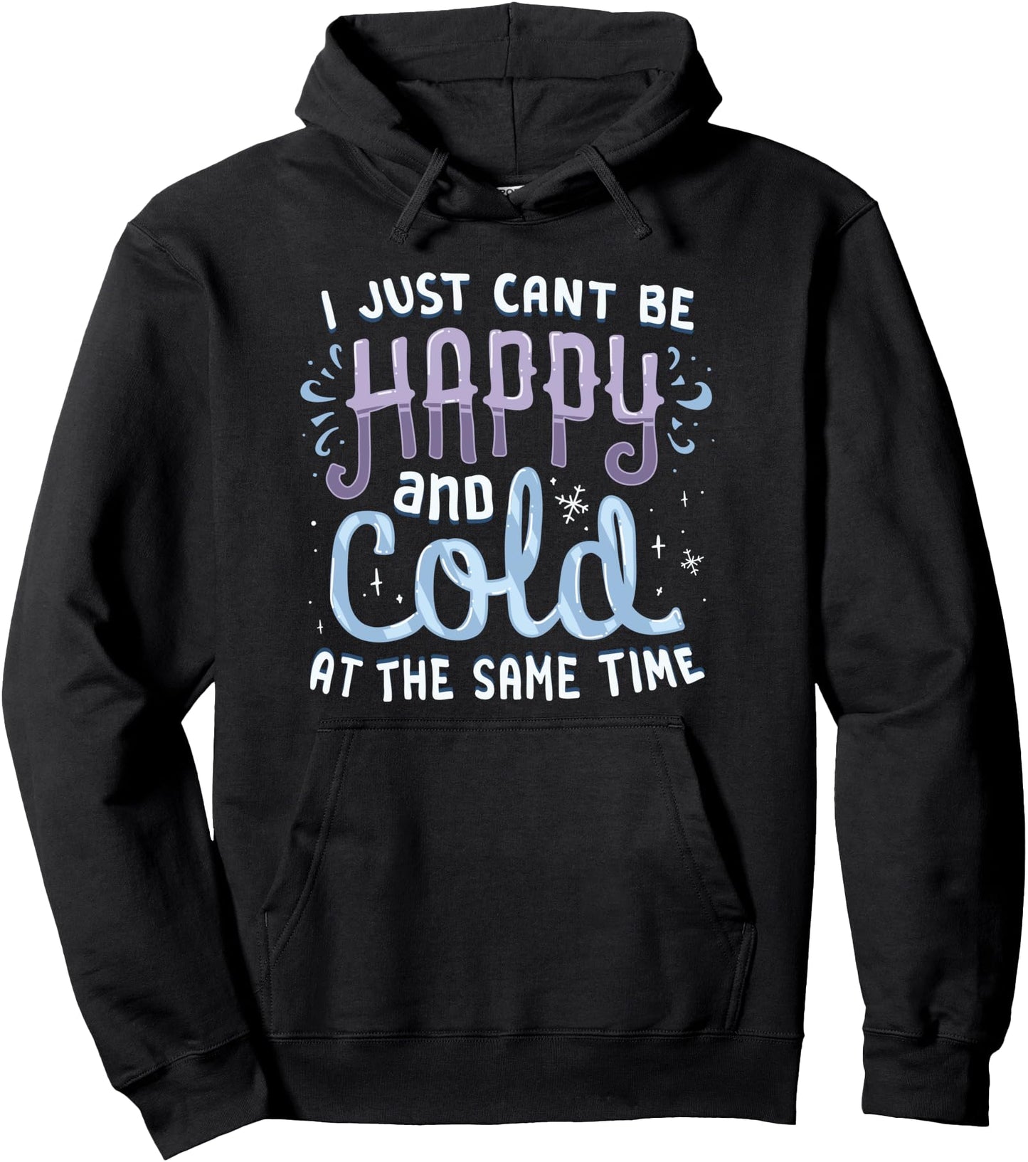 I Hate To Be Cold Funny Pullover Hoodie