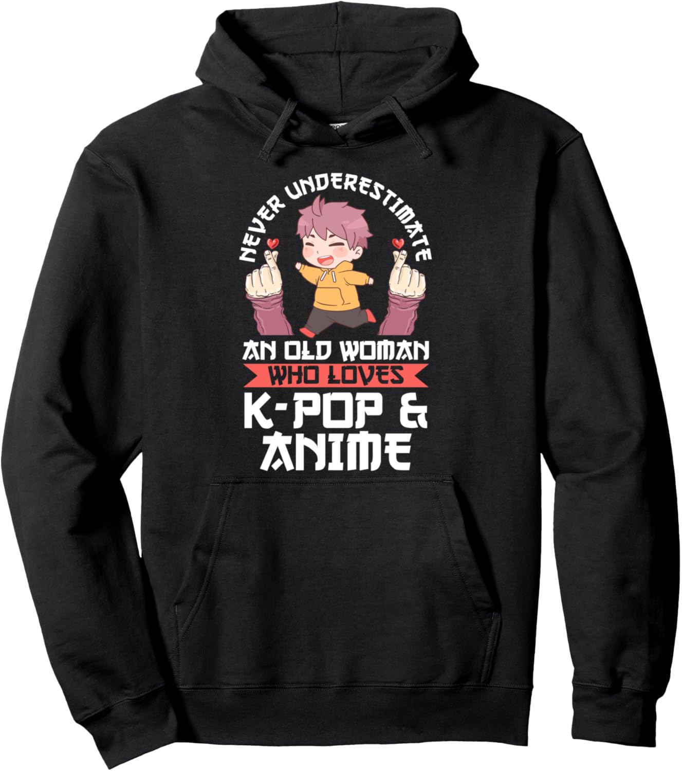 Old woman who loves K-Pop & Anime K-Pop & Anime Pullover Hoodie
