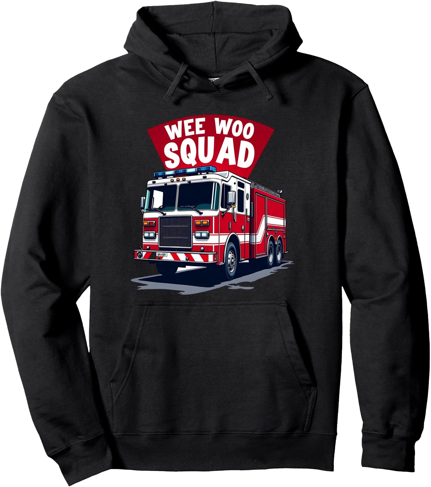 Firefighter Fire Truck Fireman Wee Woo Squad Men Women Pullover Hoodie