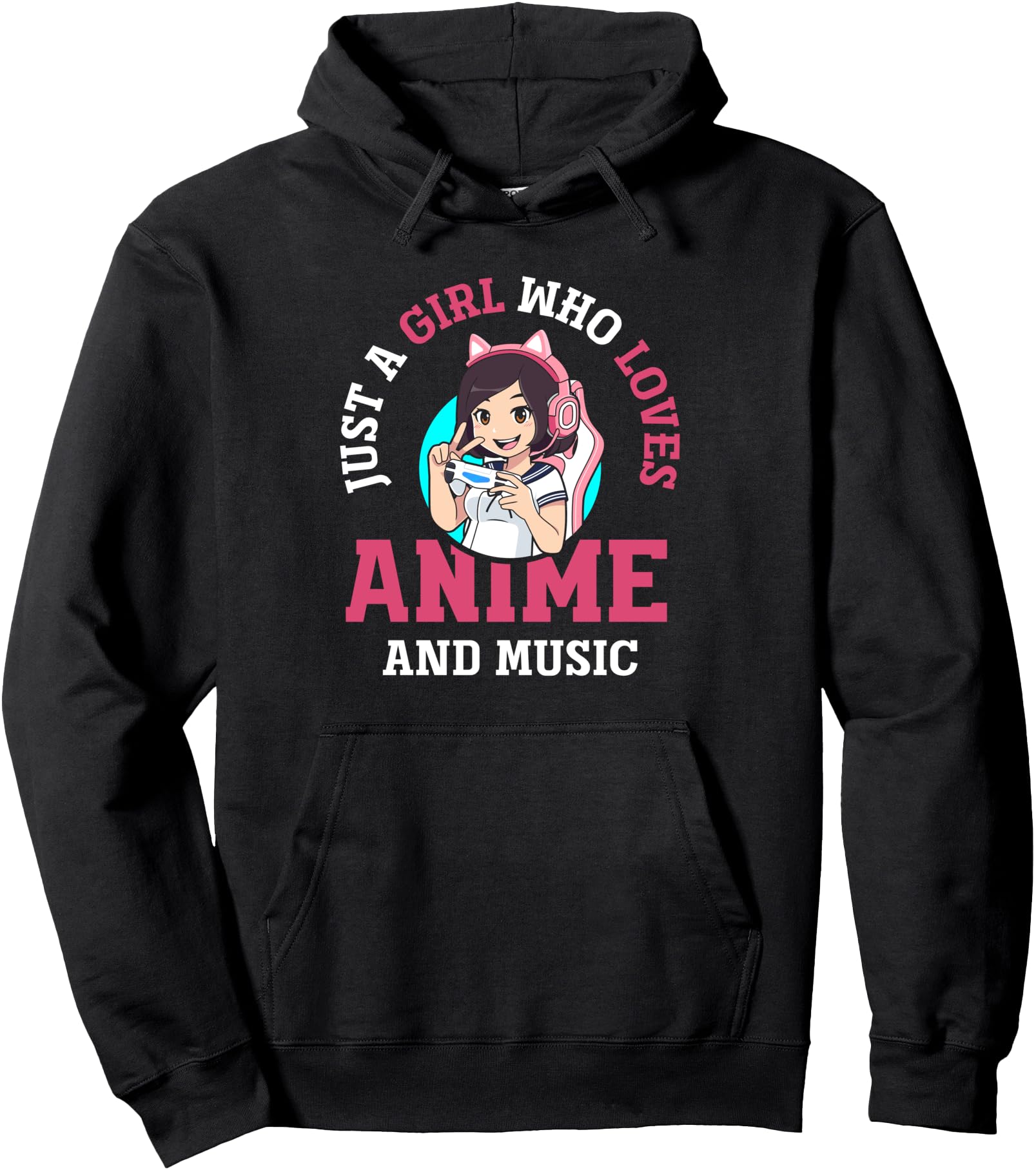 Just A Girl Who Loves Anime and Music Teen Girls Anime Lover Pullover Hoodie
