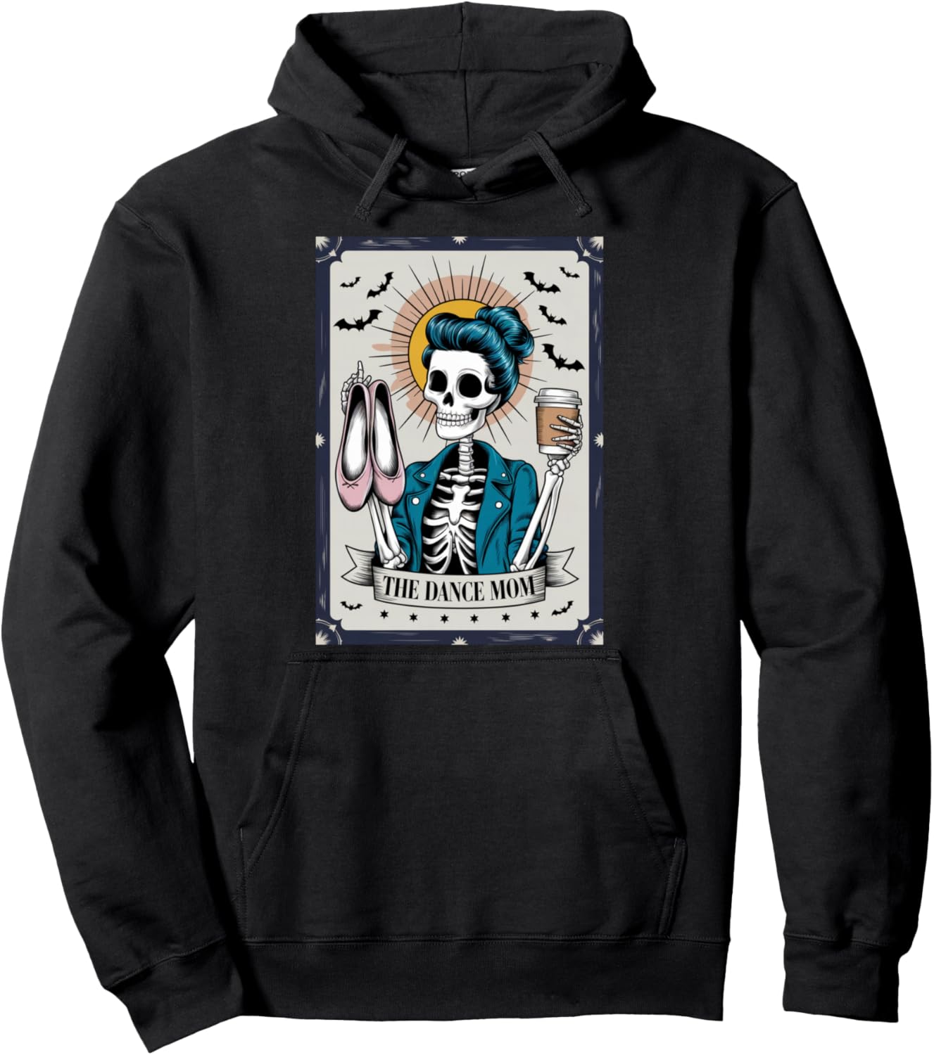 The Dance Mom Skeleton Tarot Card Dance Mama Mother's Day Pullover Hoodie