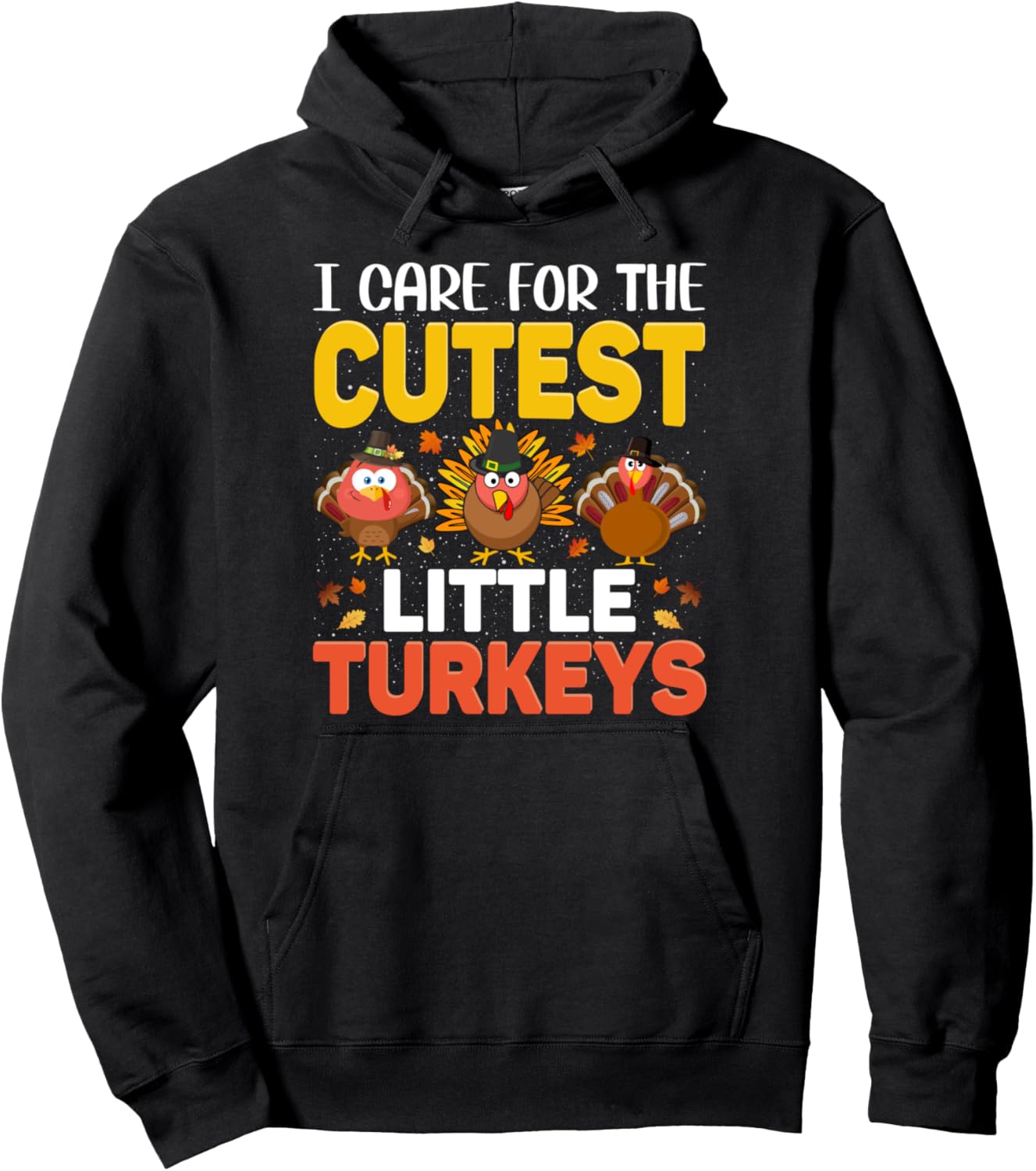 Care for the cutest little turkeys Funny thanksgiving Pullover Hoodie