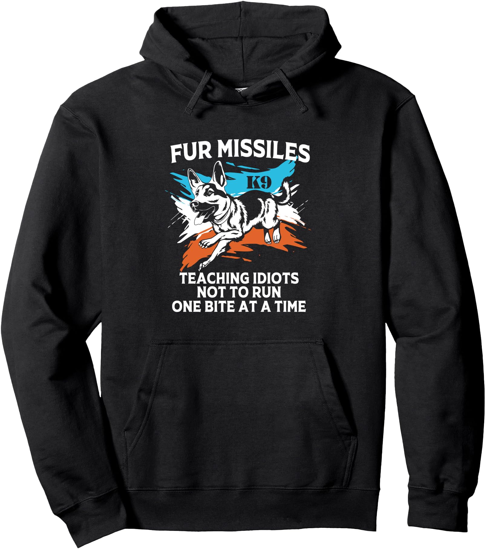 Funny K9 Dog One Bite At A Time Fur Missiles Pullover Hoodie