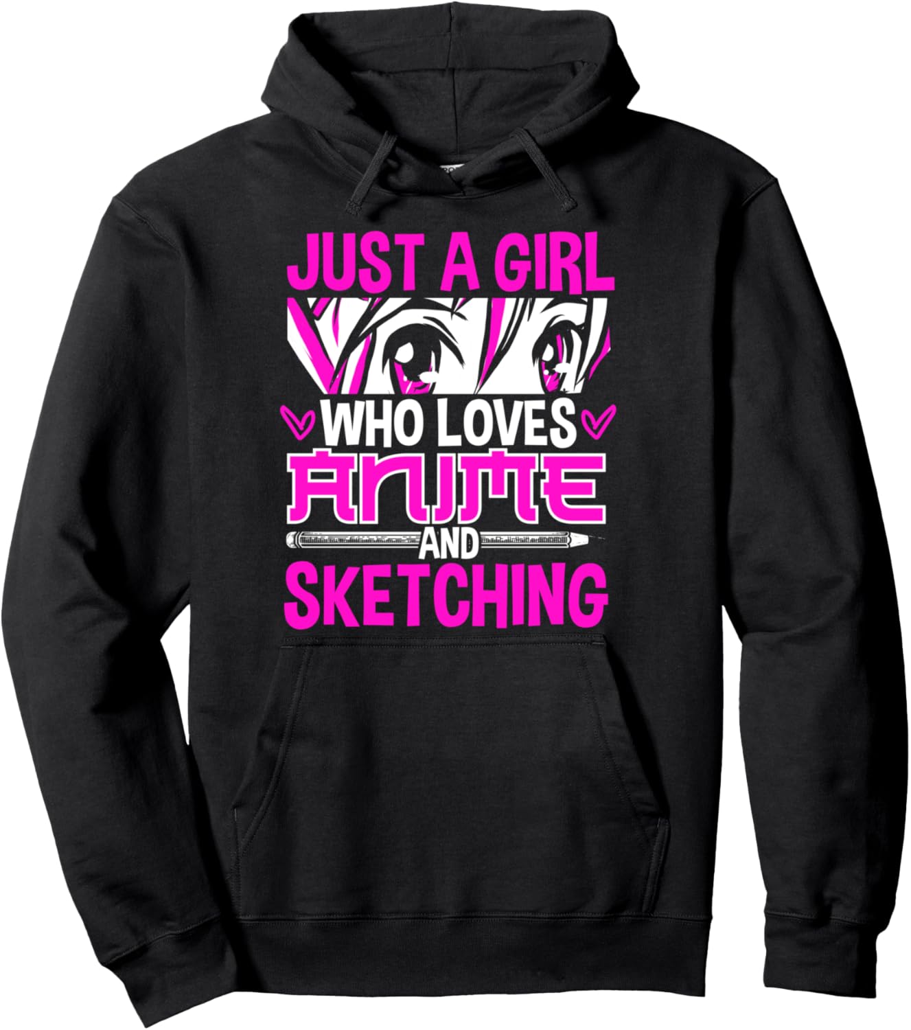 Just a Girl Who Loves Anime and Sketching Pullover Hoodie