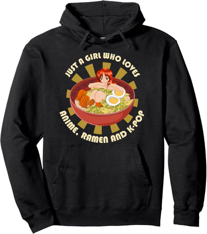 Just A Girl Who Loves Anime Ramen And Kpop Kawaii Anime Pullover Hoodie