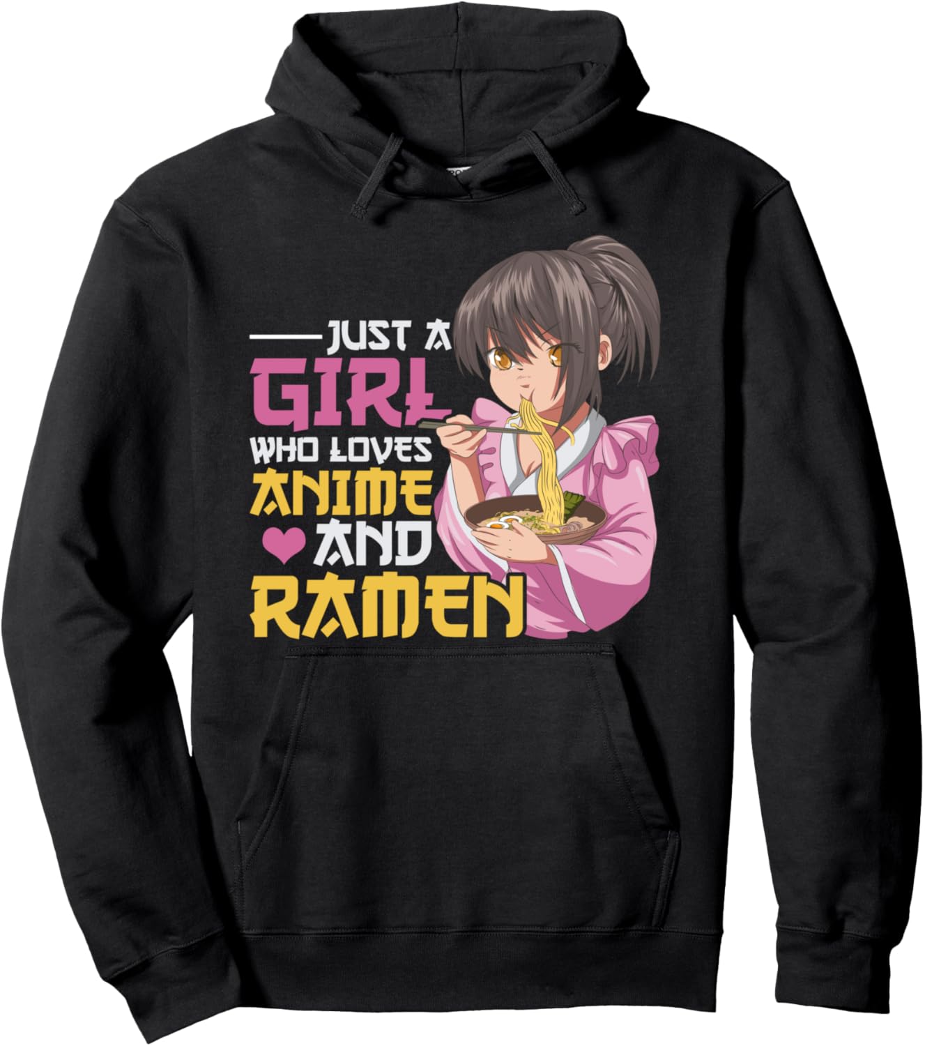 Just A Girl Who Loves Anime And Ramen Japanese Food Anime Pullover Hoodie