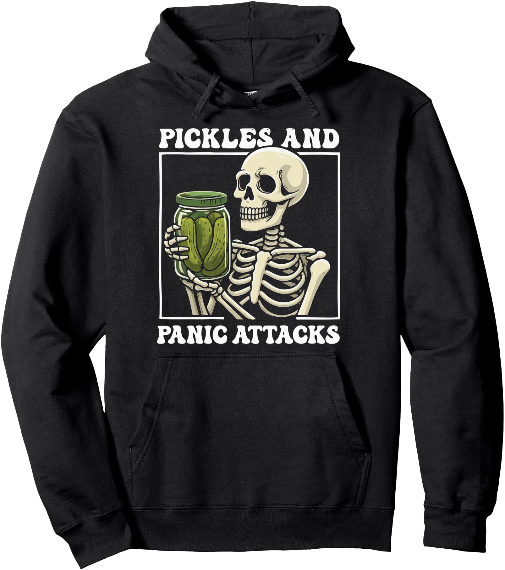 Pickles And Panic Attacks Pullover Hoodie