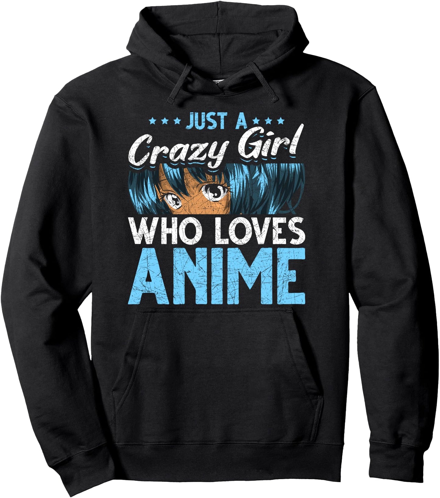 Anime Manga Women Just A Crazy Girl Who Loves Anime Pullover Hoodie