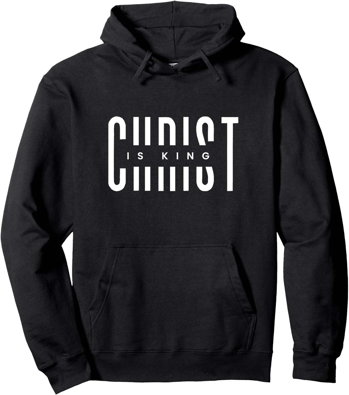 Christ Is King, Gospel, Christian Pullover Hoodie