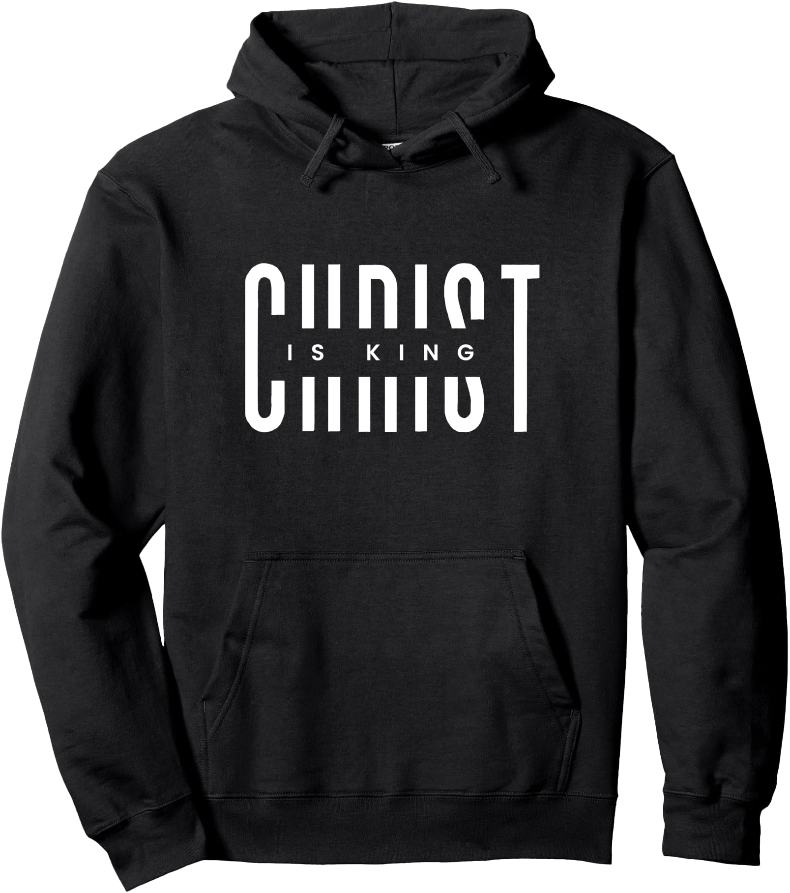 Christ Is King, Gospel, Christian Pullover Hoodie