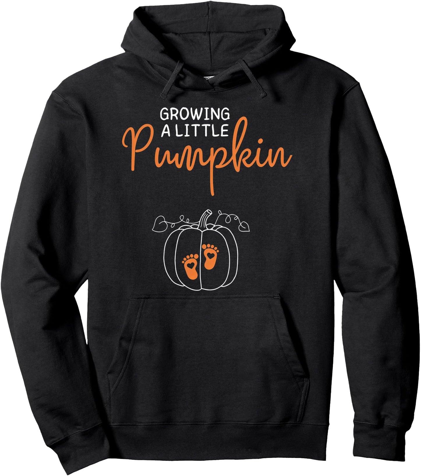 Growing A Little Pumpkin,Pregnancy Thanksgiving Fall season Pullover Hoodie