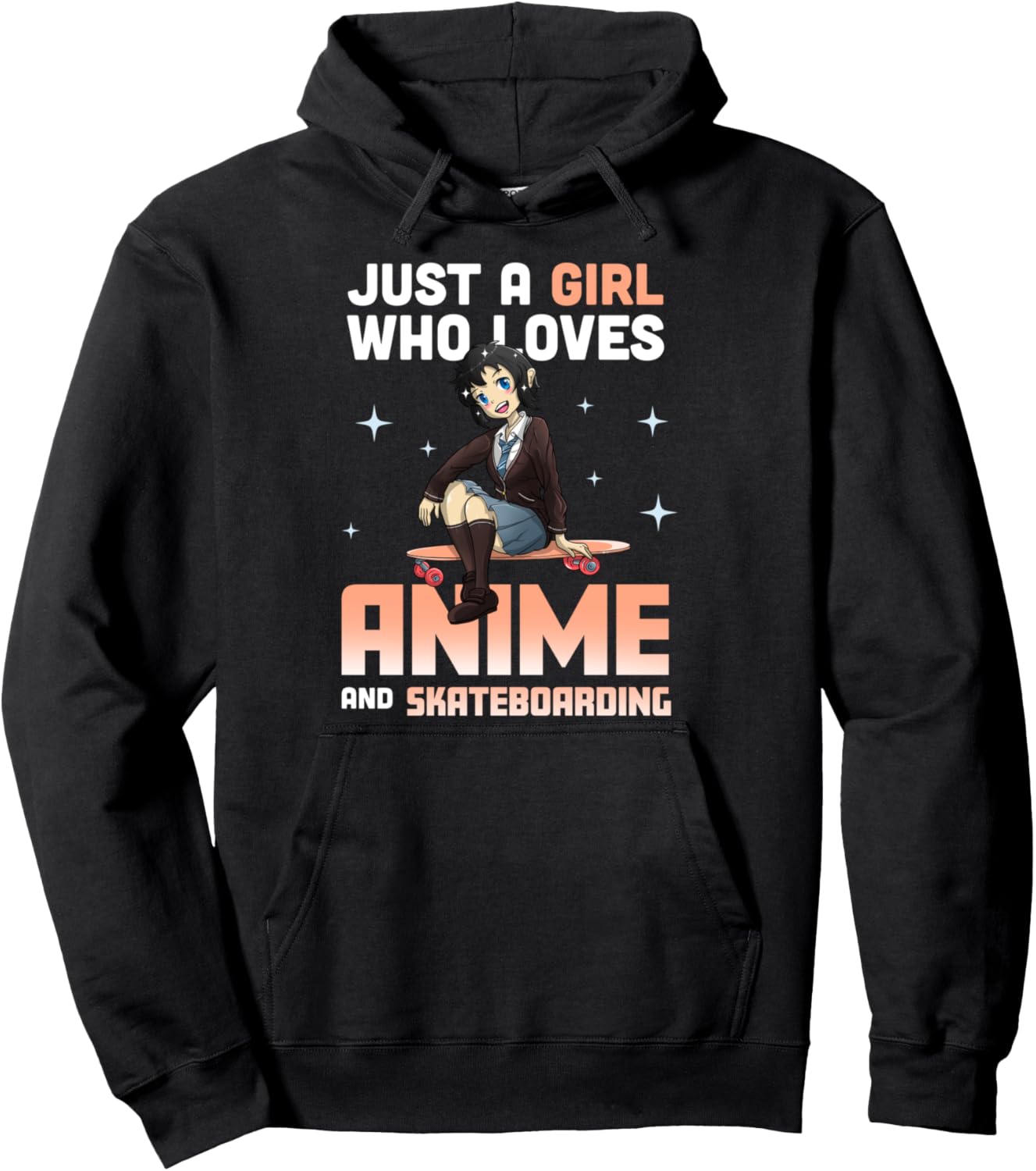 Teen Girls Anime Just a Girl Who Loves Anime And Skateboards Pullover Hoodie