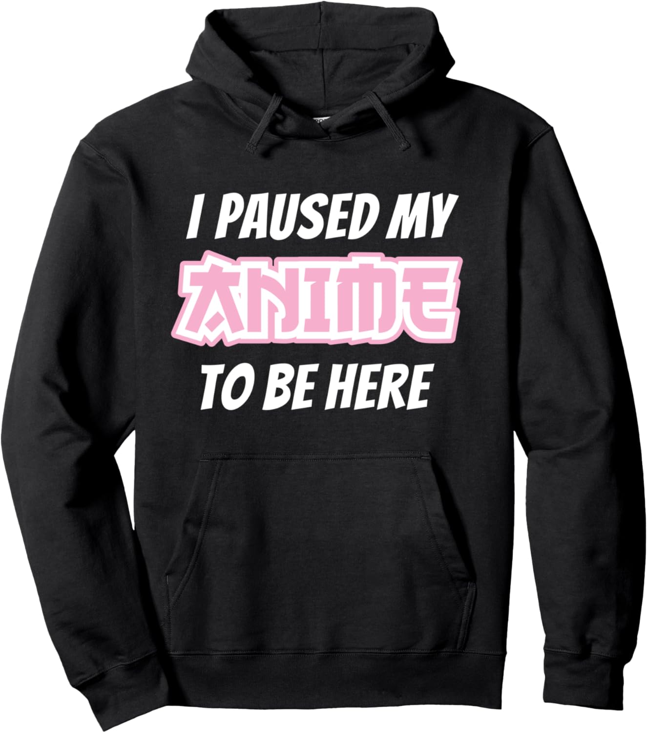 Funny Anime Hoodie For Otaku Weeaboo Nerd Paused Pullover Hoodie