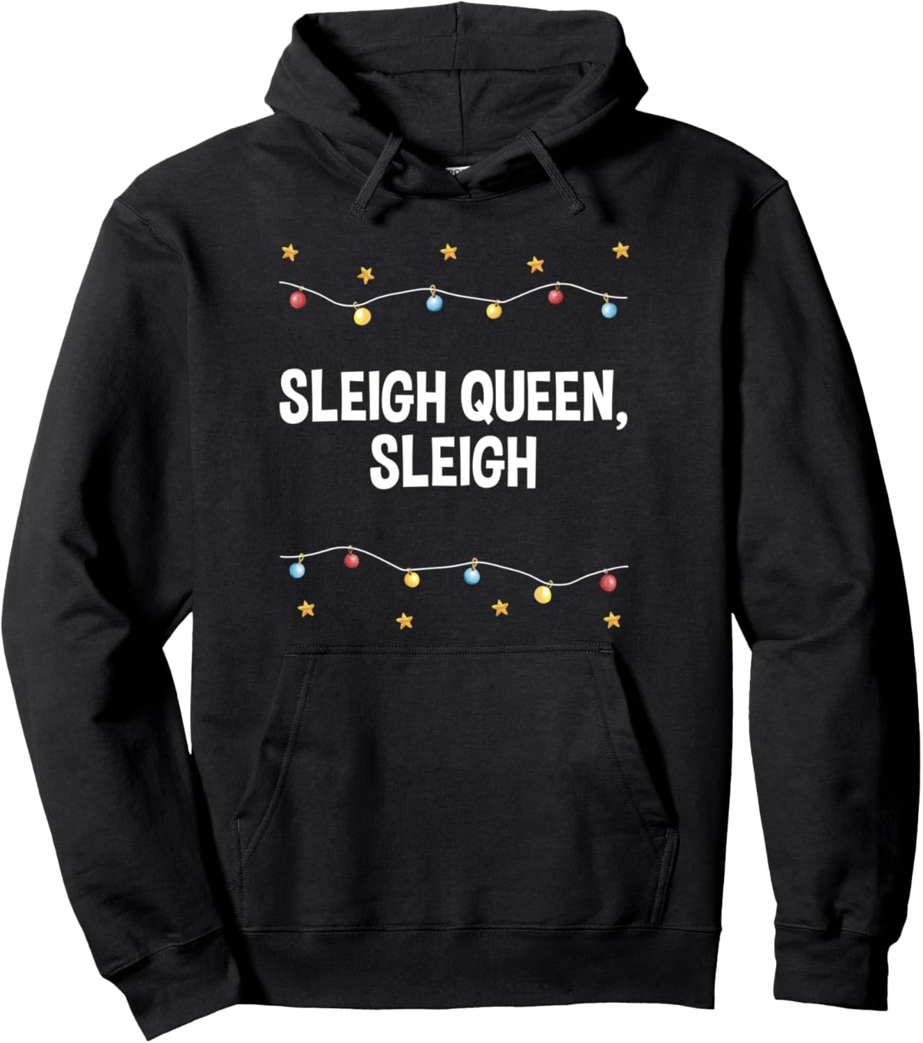 Sleigh Queen Sleigh Christmas Inspirational Xmas Pullover Hoodie