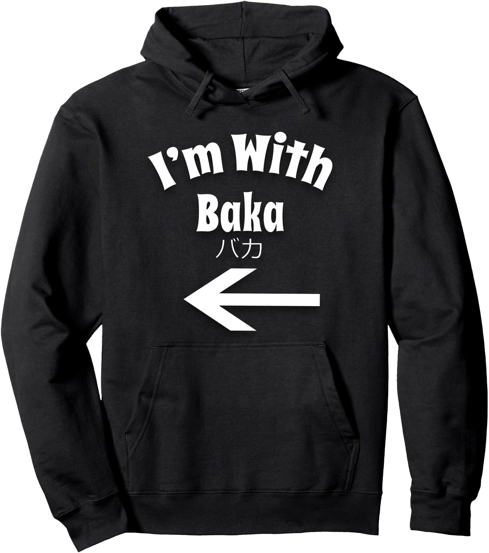 I'm With Baka Hoodie Anime Manga Otaku Japanese