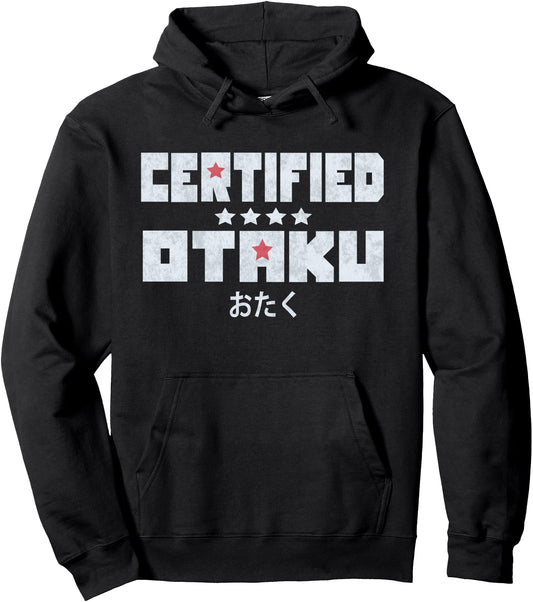 Certified Otaku Japanese Fan Anime Manga Gamer Cosplay Life Pullover Hoodie