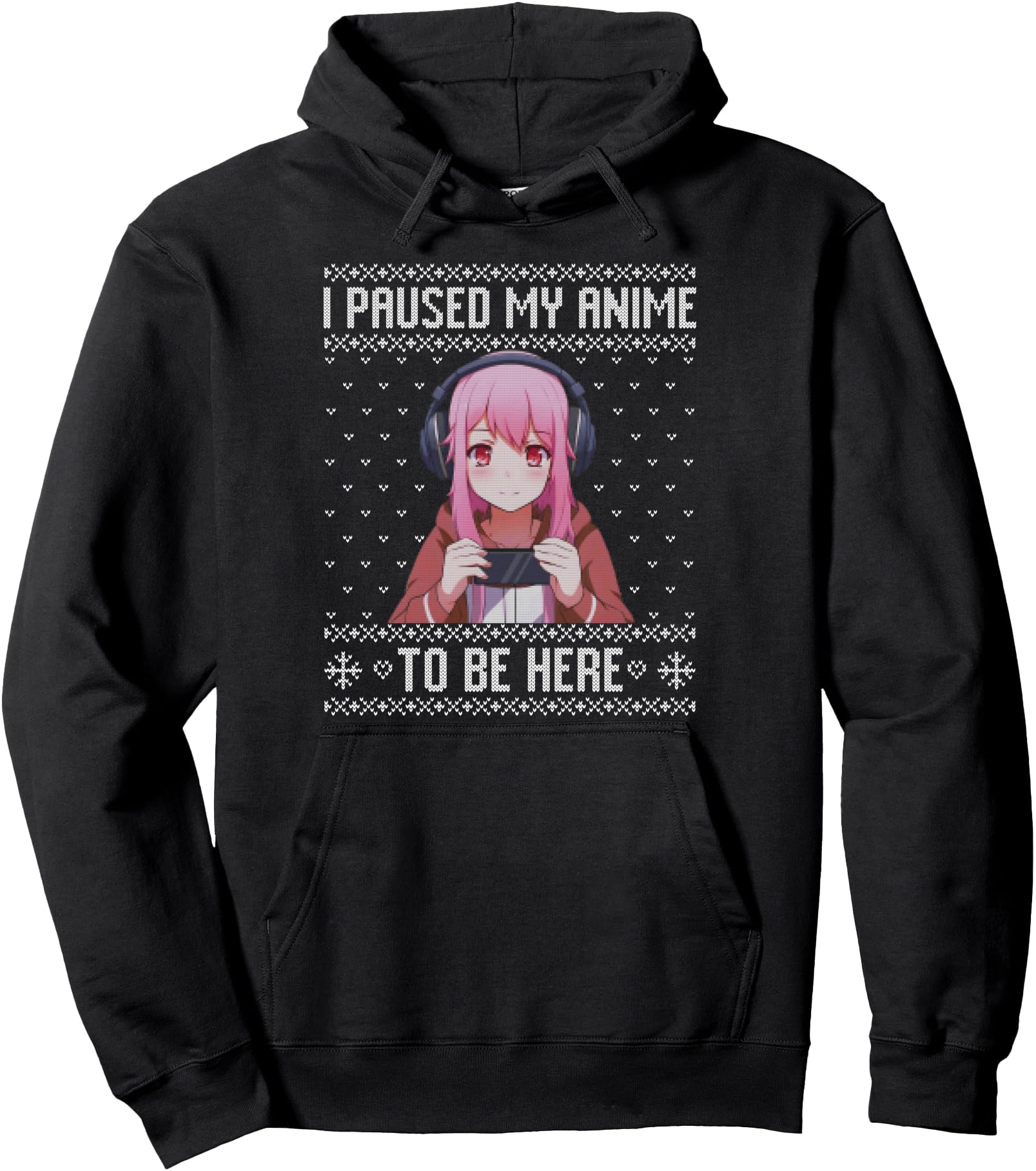 I paused my anime to be here, anime ugly christmas sweater Pullover Hoodie