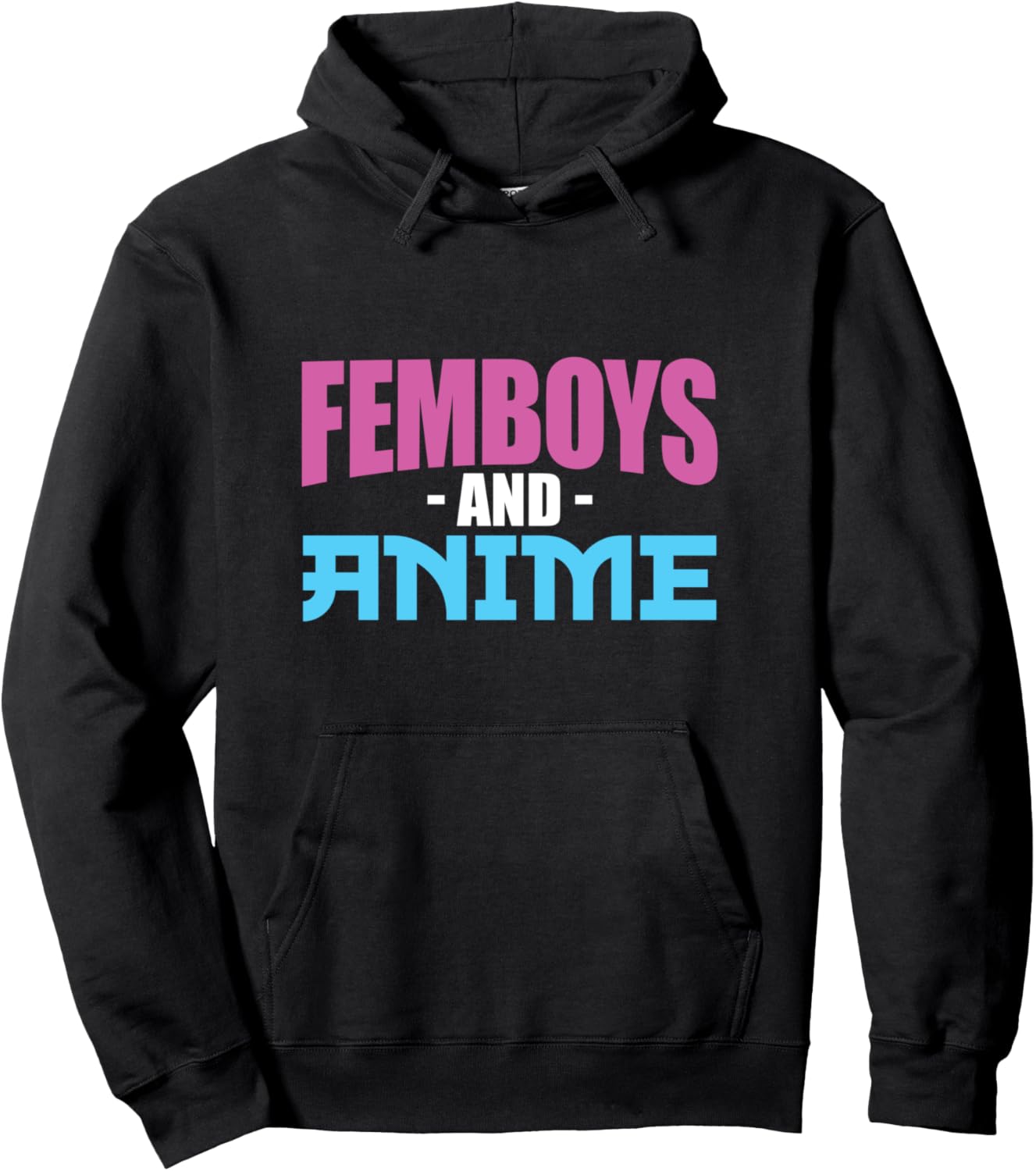Funny Femboy Femboys & Anime Pullover Hoodie