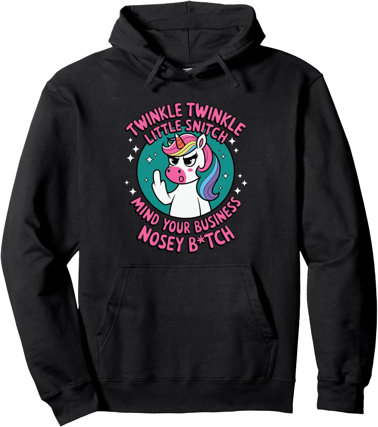 Funny Unicorn For Women Twinkle Twinkle Little Snitch Pullover Hoodie