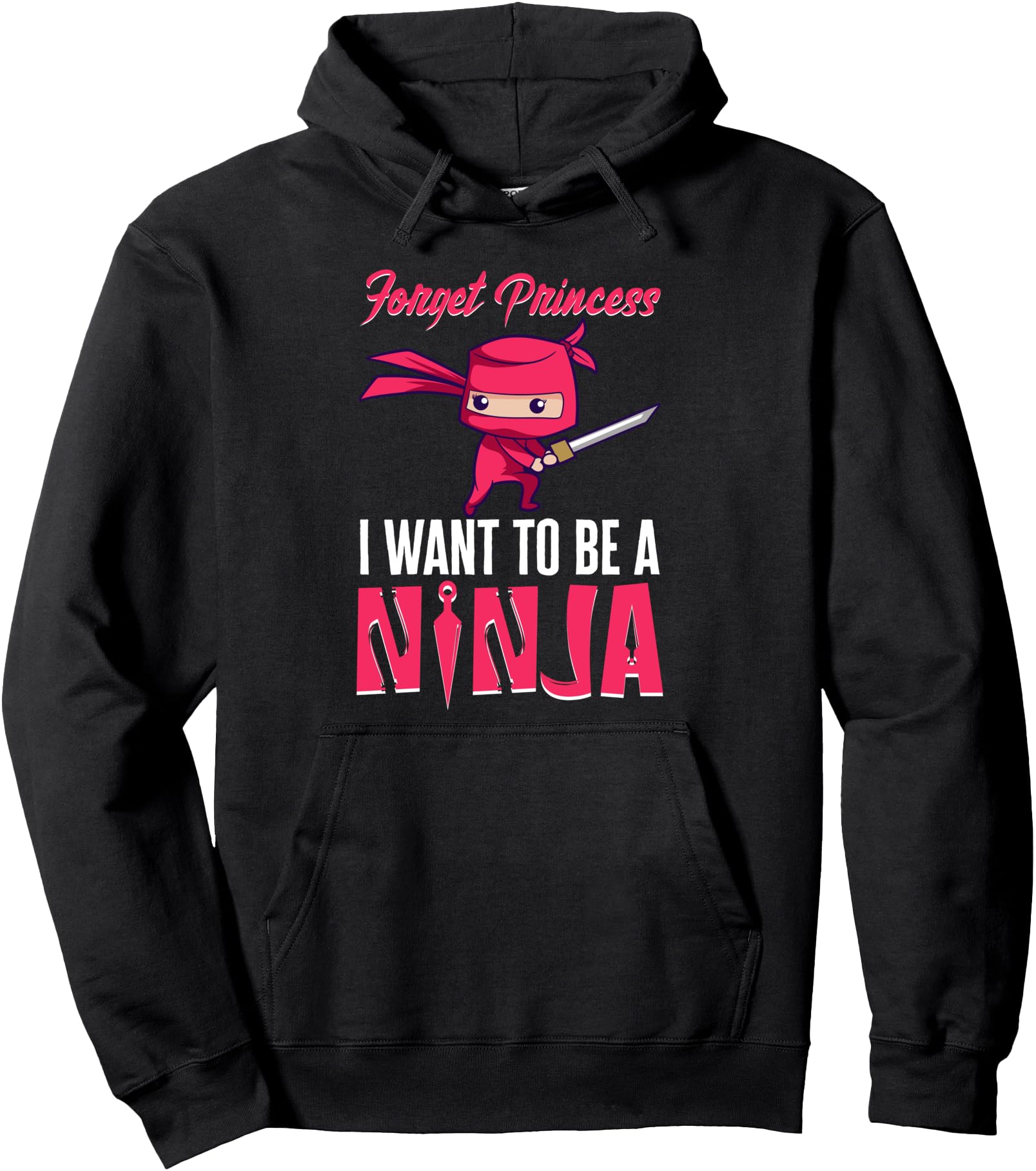 Forget Princess I Want To Be A Ninja Sword Fight Manga Anime Pullover Hoodie