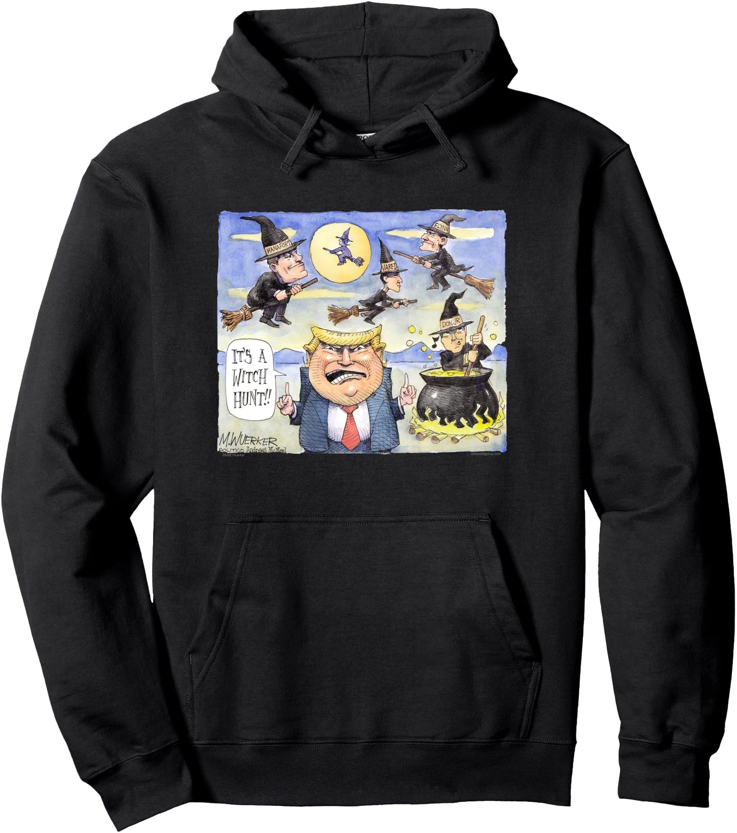 Matt Wuerker: Trump Witch Hunt Hoodie