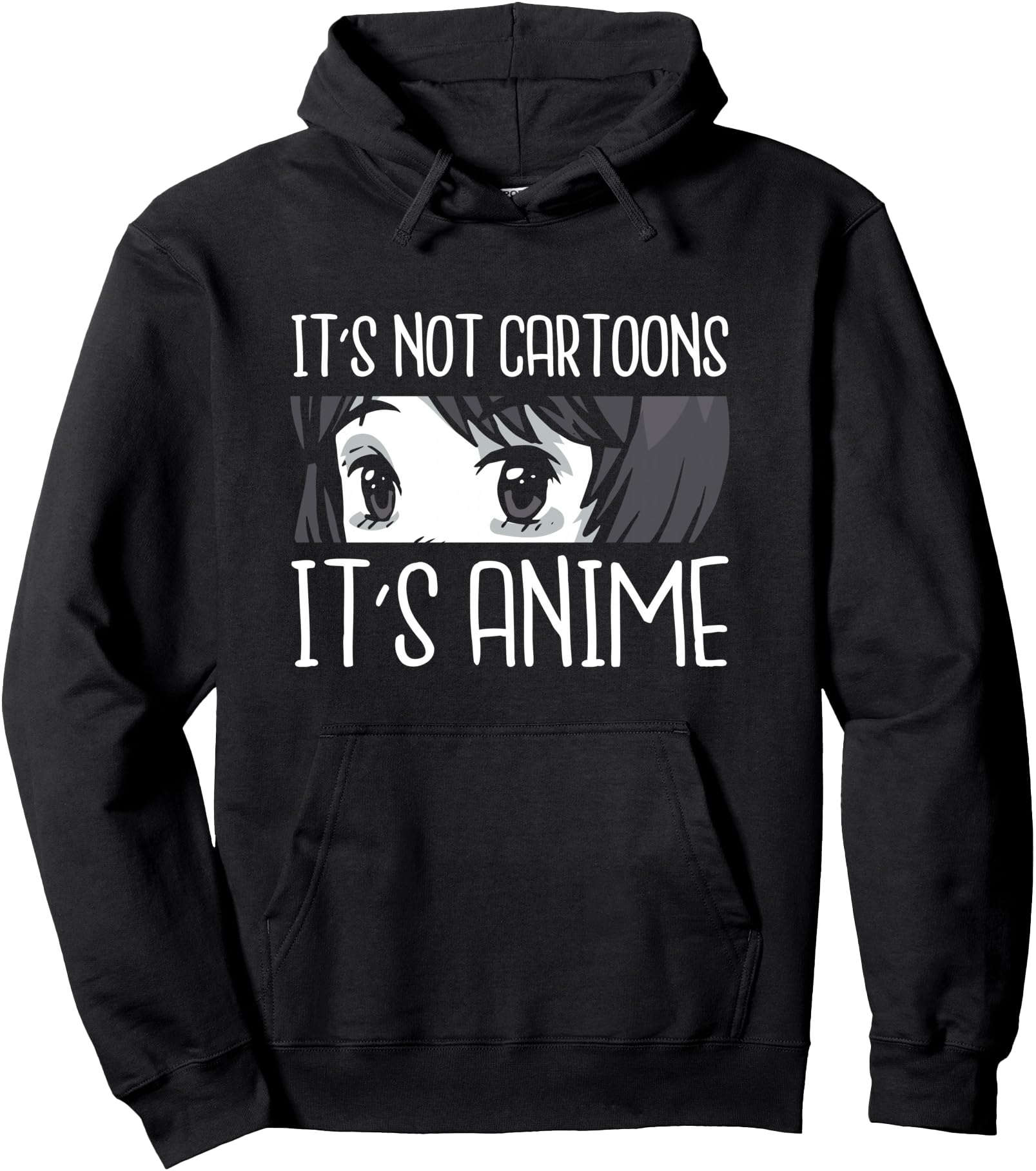 It's not Cartoons It's Anime Funny Quote Anime Pullover Hoodie