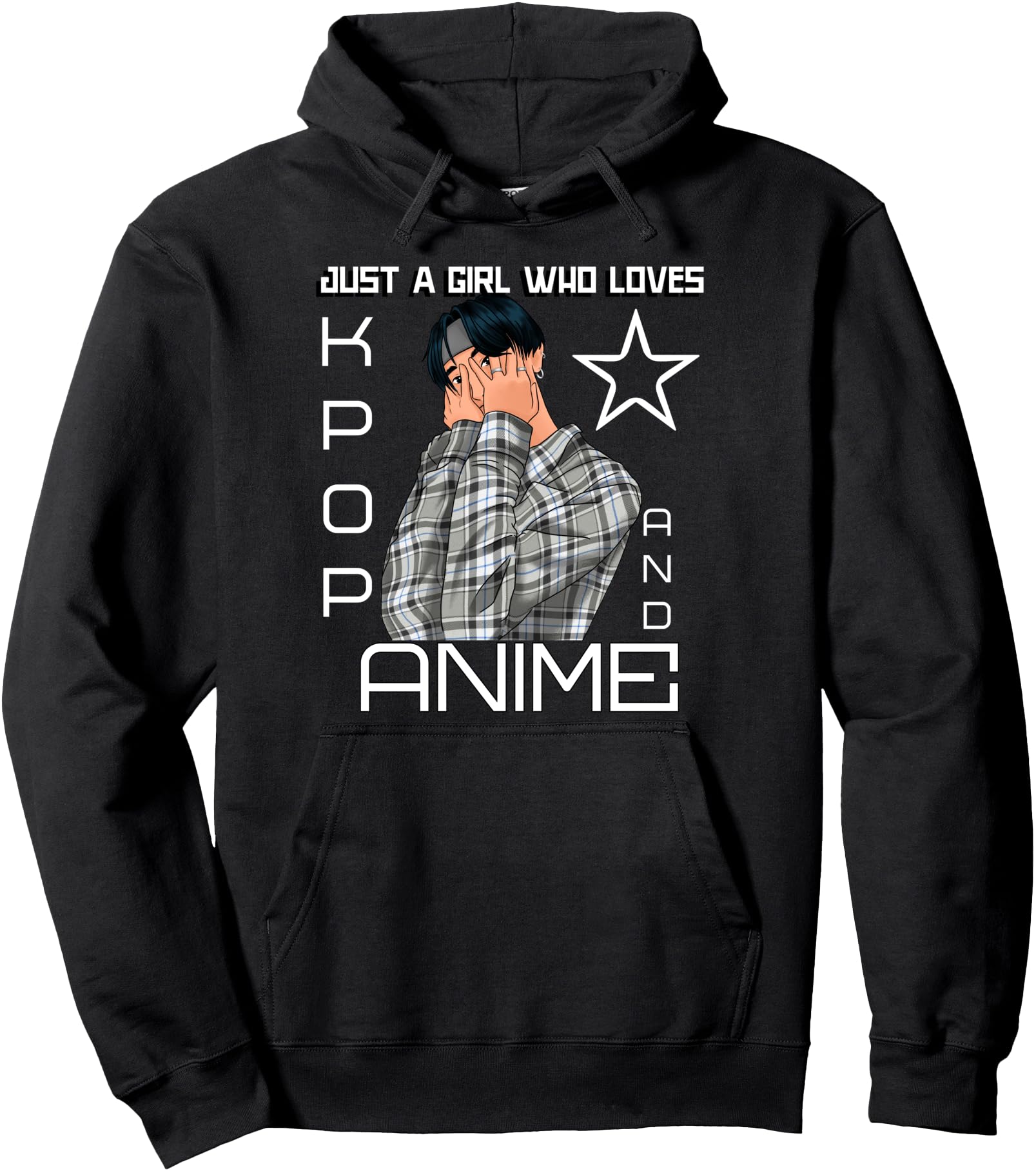 Just A Girl Who Loves K-Pop And Anime KPOP Pullover Hoodie