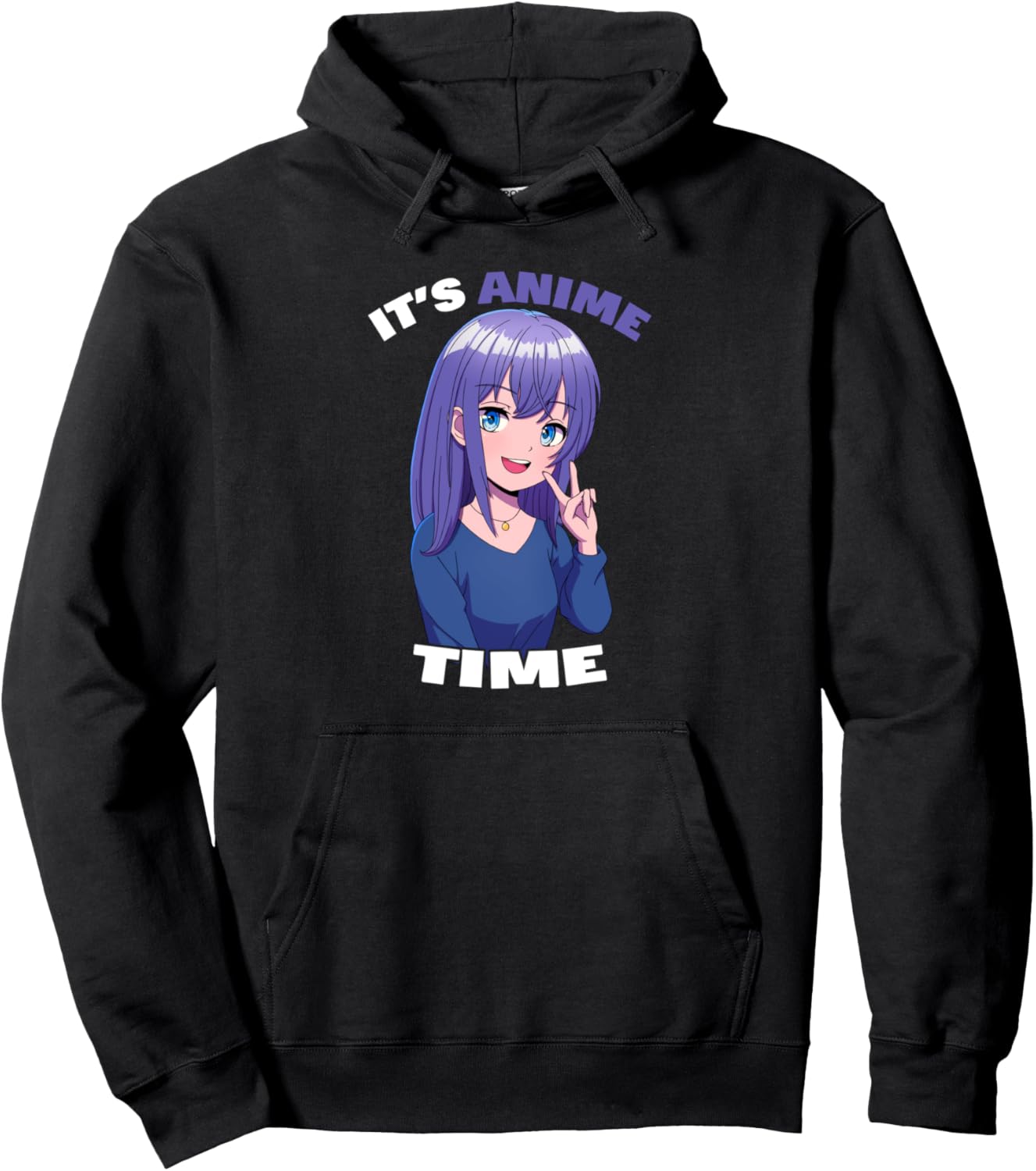 It's Anime Time Anime Girl Pullover Hoodie
