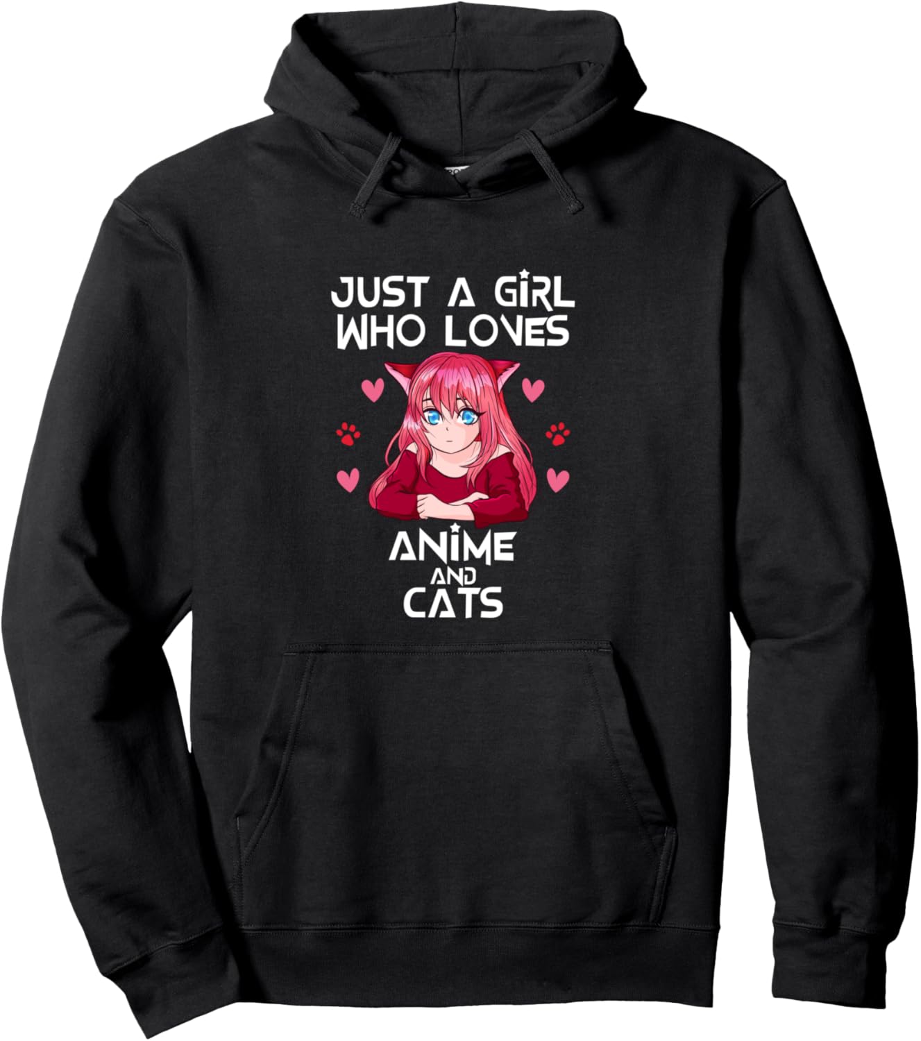 Anime and Cats - Just a Girl Who Loves Anime Pullover Hoodie