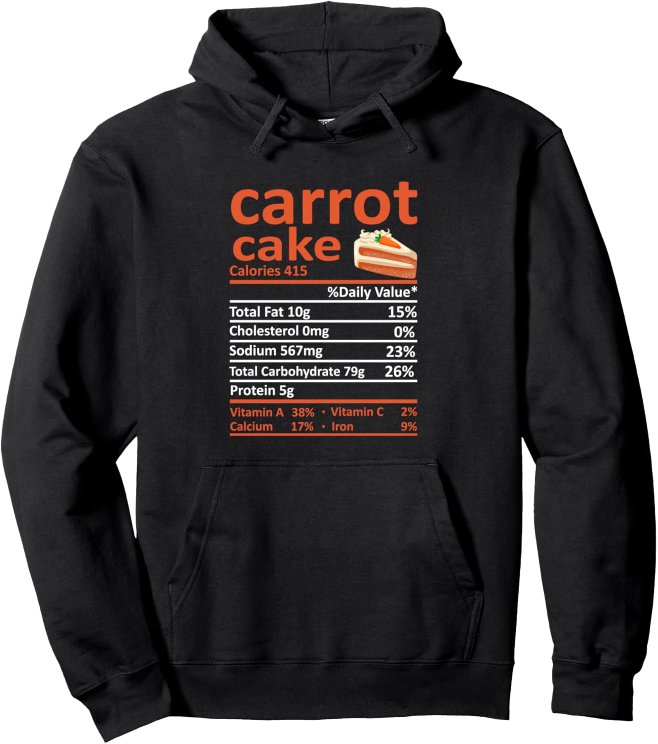 Carrot Cake Nutrition Food Facts Thanksgiving Costume Xmas Pullover Hoodie