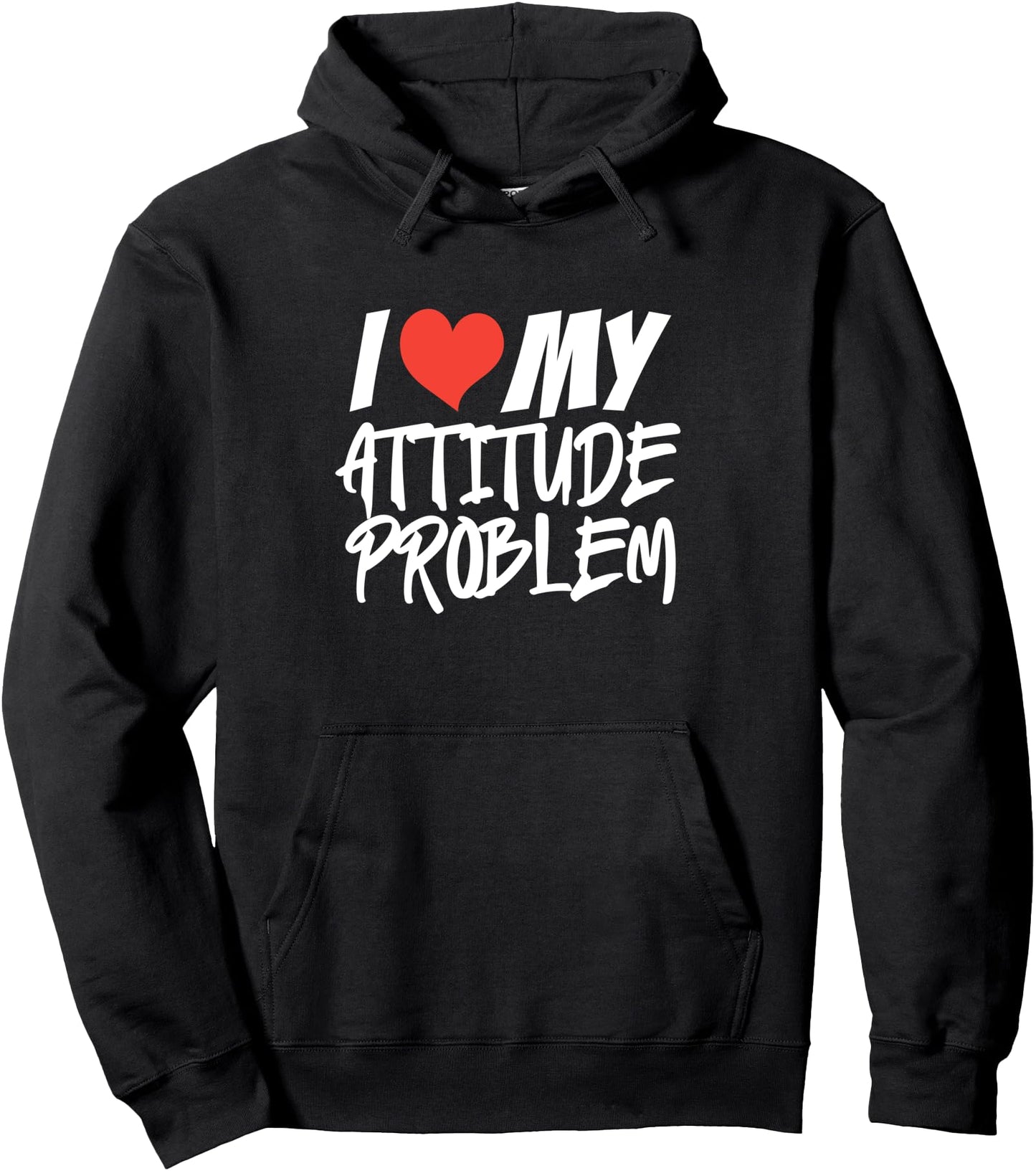 Funny Sarcasm I Don't Need Your Attitude I Have My Own Prob Pullover Hoodie