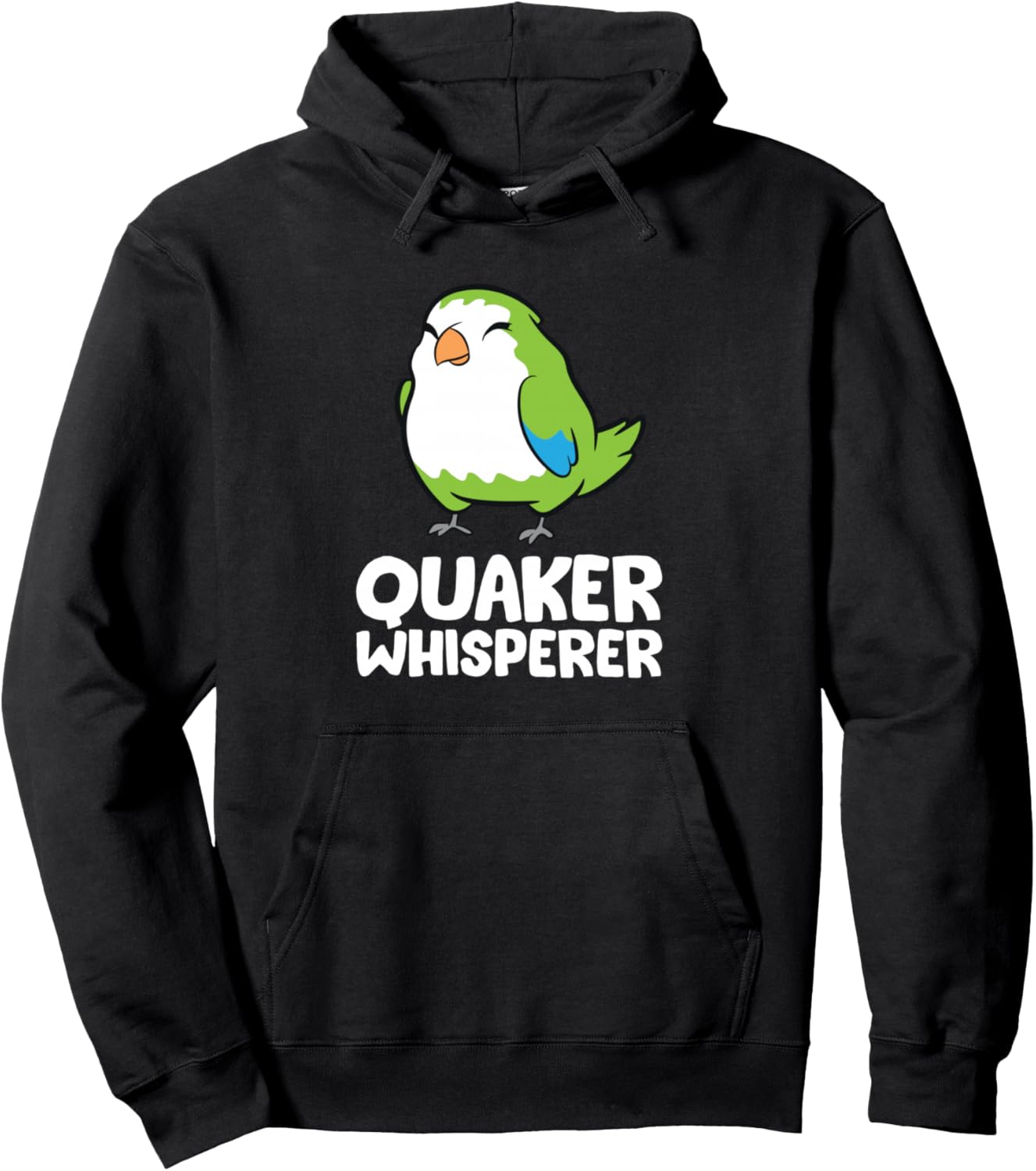 Funny Quaker Parrot Lover Quaker Whisperer Pullover Hoodie