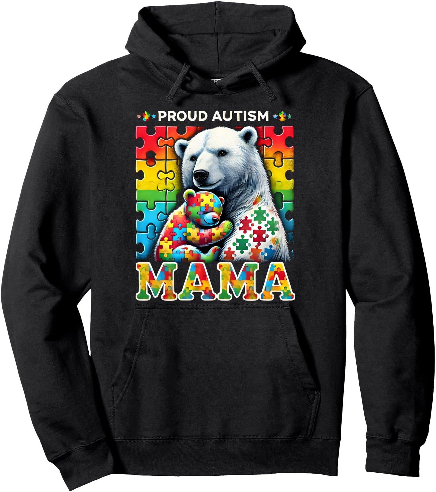 Autism Awareness Family Proud Autism Mama Bear Love Pullover Hoodie